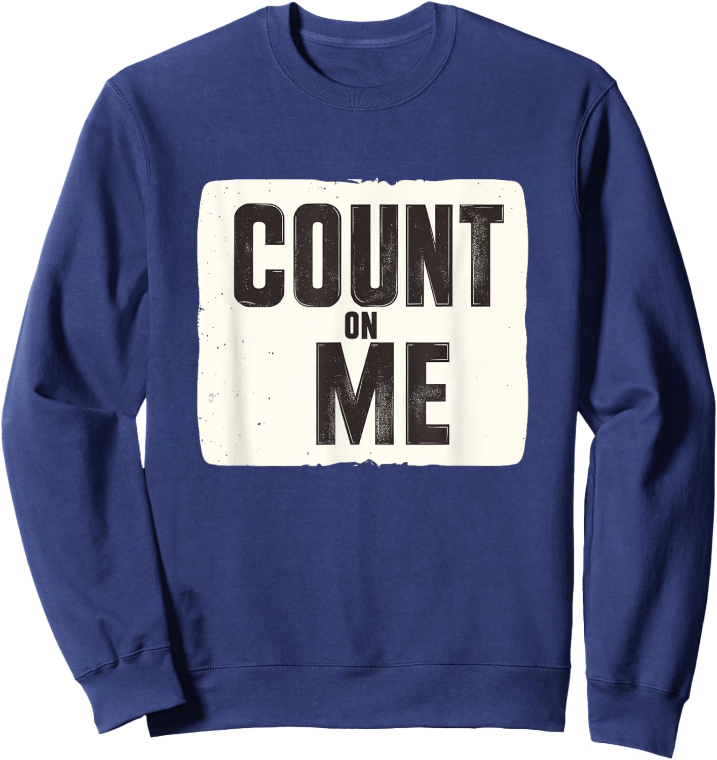 Cool Look with this Speech Costume for Count on me Lovers Sweatshirt - Sweatshirt | Navy