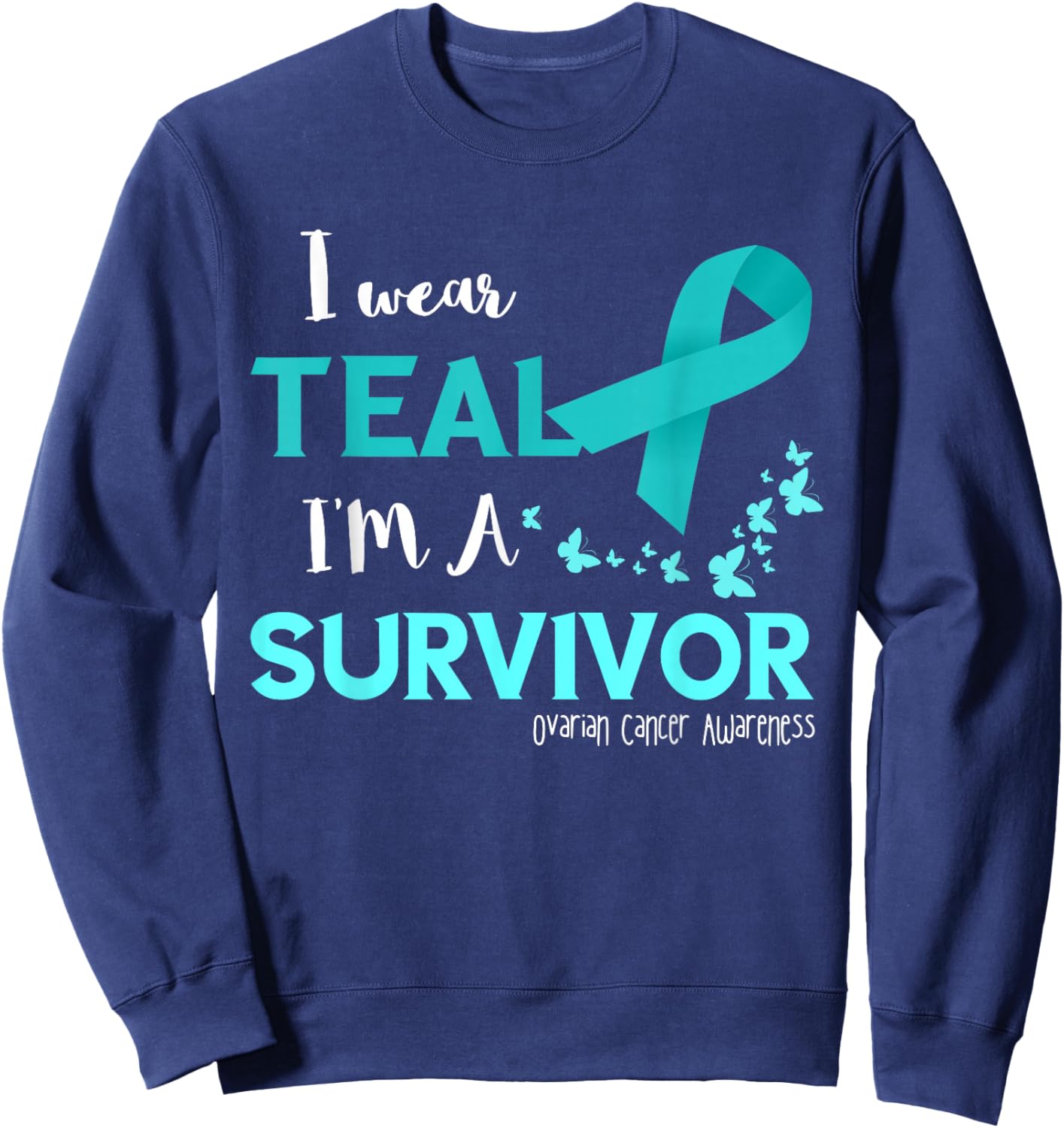 Ovarian Cancer Awareness Survivor Ribbon Ovarian Cancer Sweatshirt - Sweatshirt | Navy