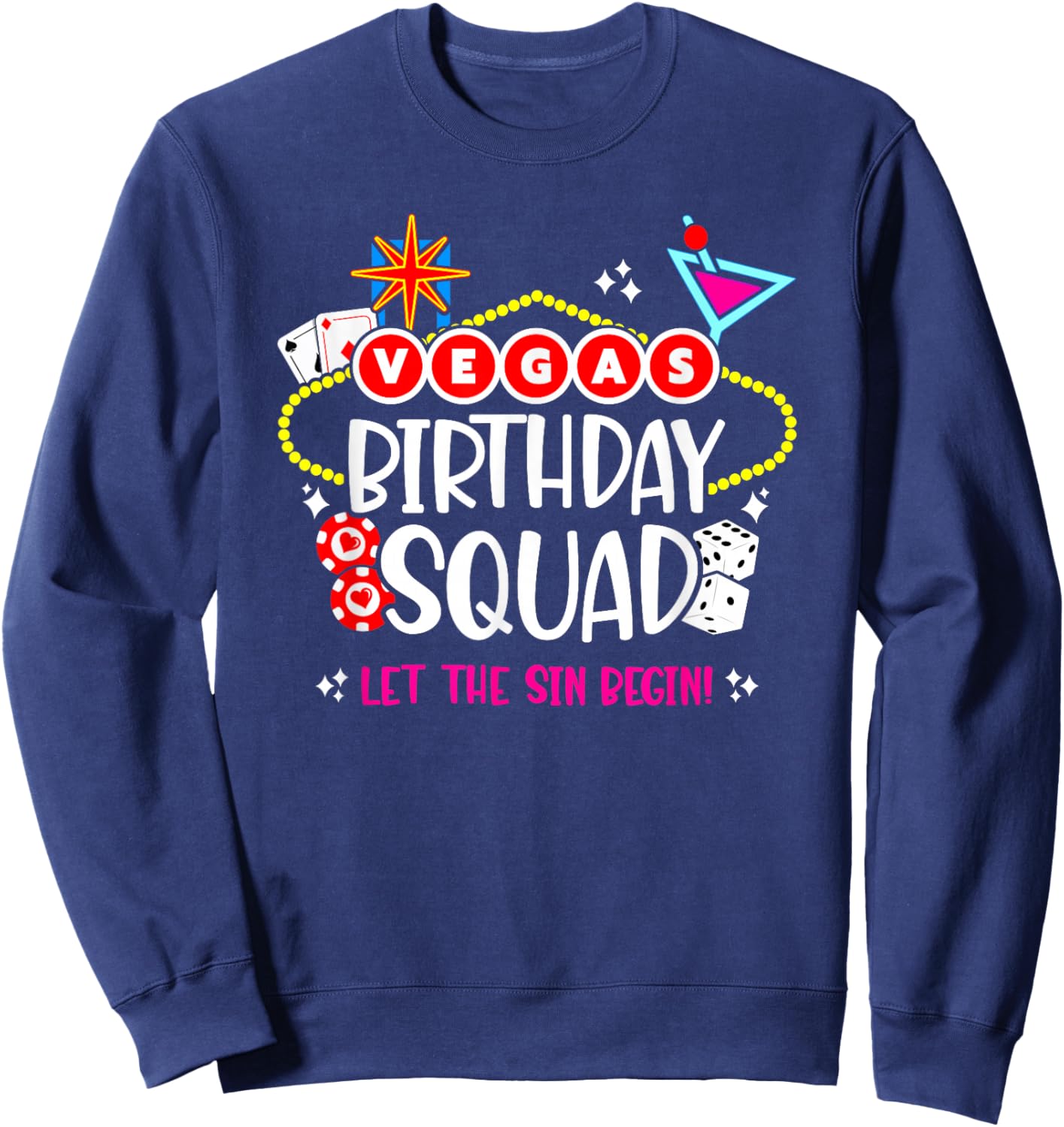 Las Vegas Birthday - Vegas Girls Trip - Vegas Birthday Squad Sweatshirt - Sweatshirt | Navy