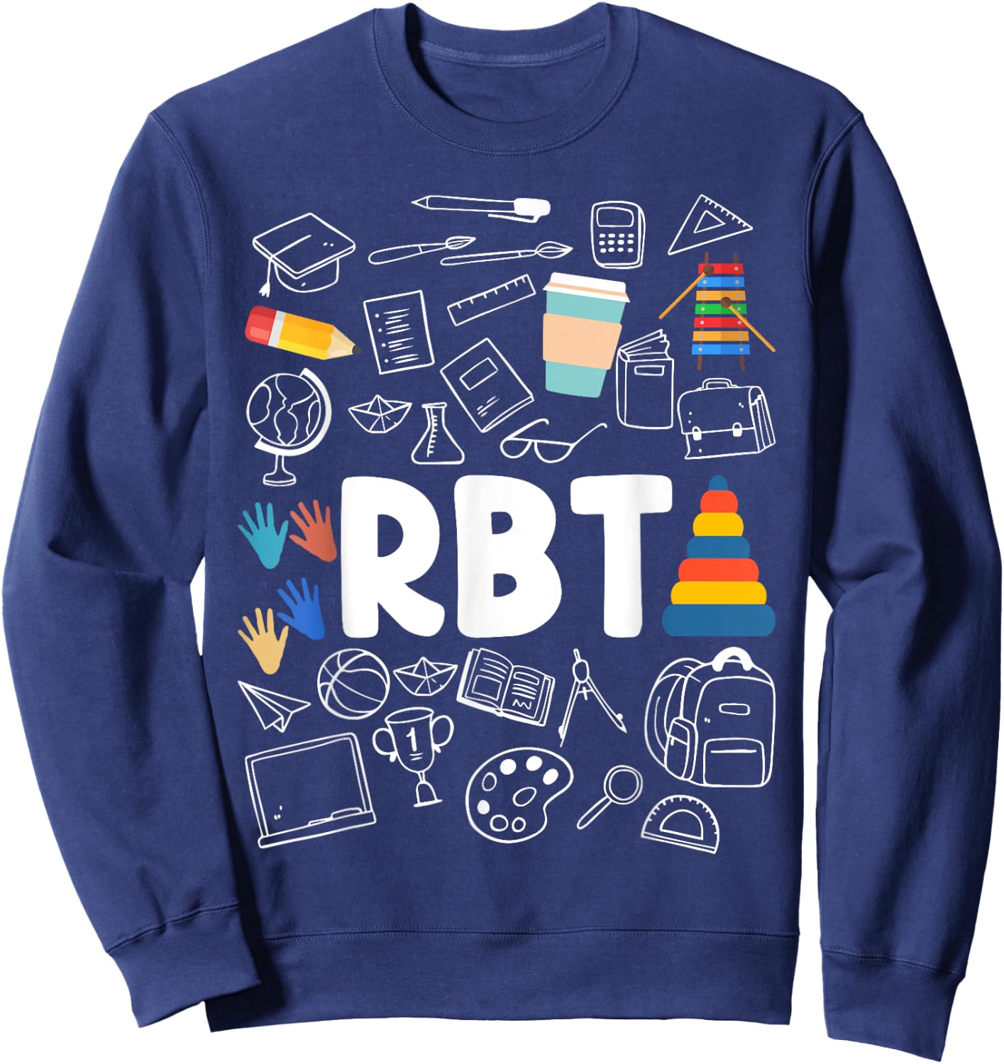 Registered Behavior Technician RBT Behavioral Therapist Sweatshirt - Sweatshirt | Navy