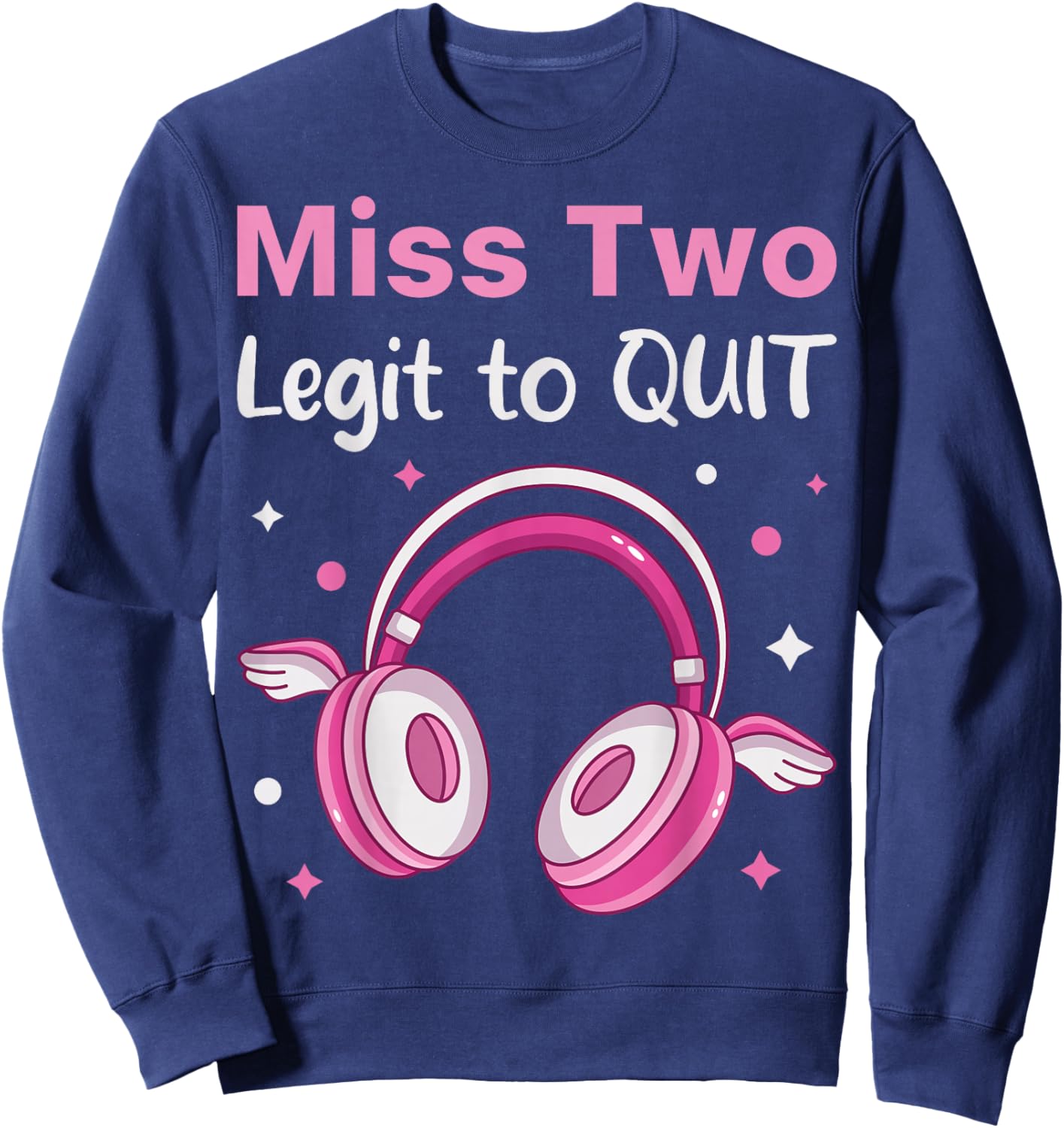 Miss Two 2 Legit To Quit 2nd Birthday Outfit Hip Hop Pink Sweatshirt - Sweatshirt | Navy