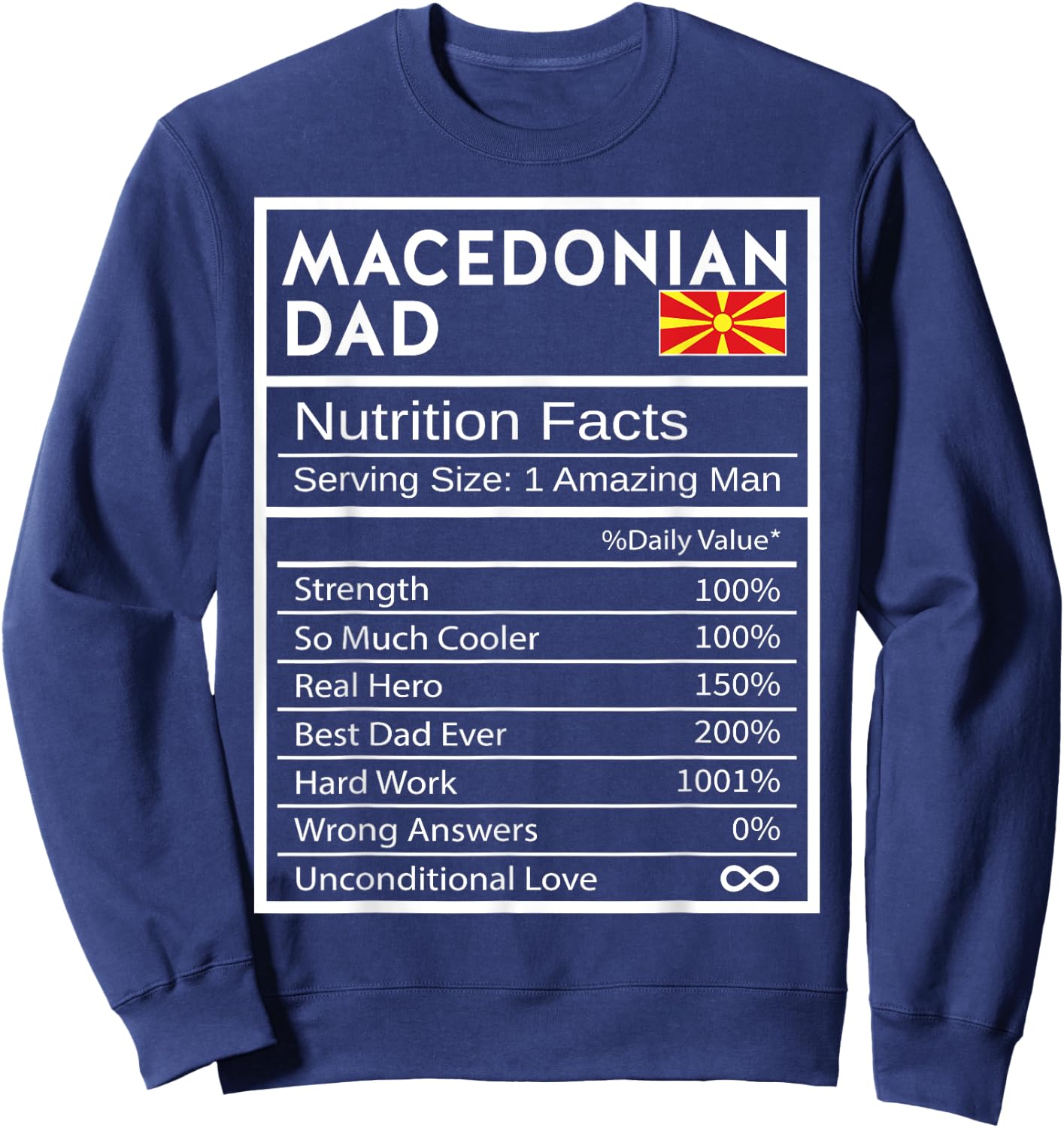 Macedonian Dad Nutrition Facts National Pride Gift Dad Sweatshirt - Sweatshirt | Navy