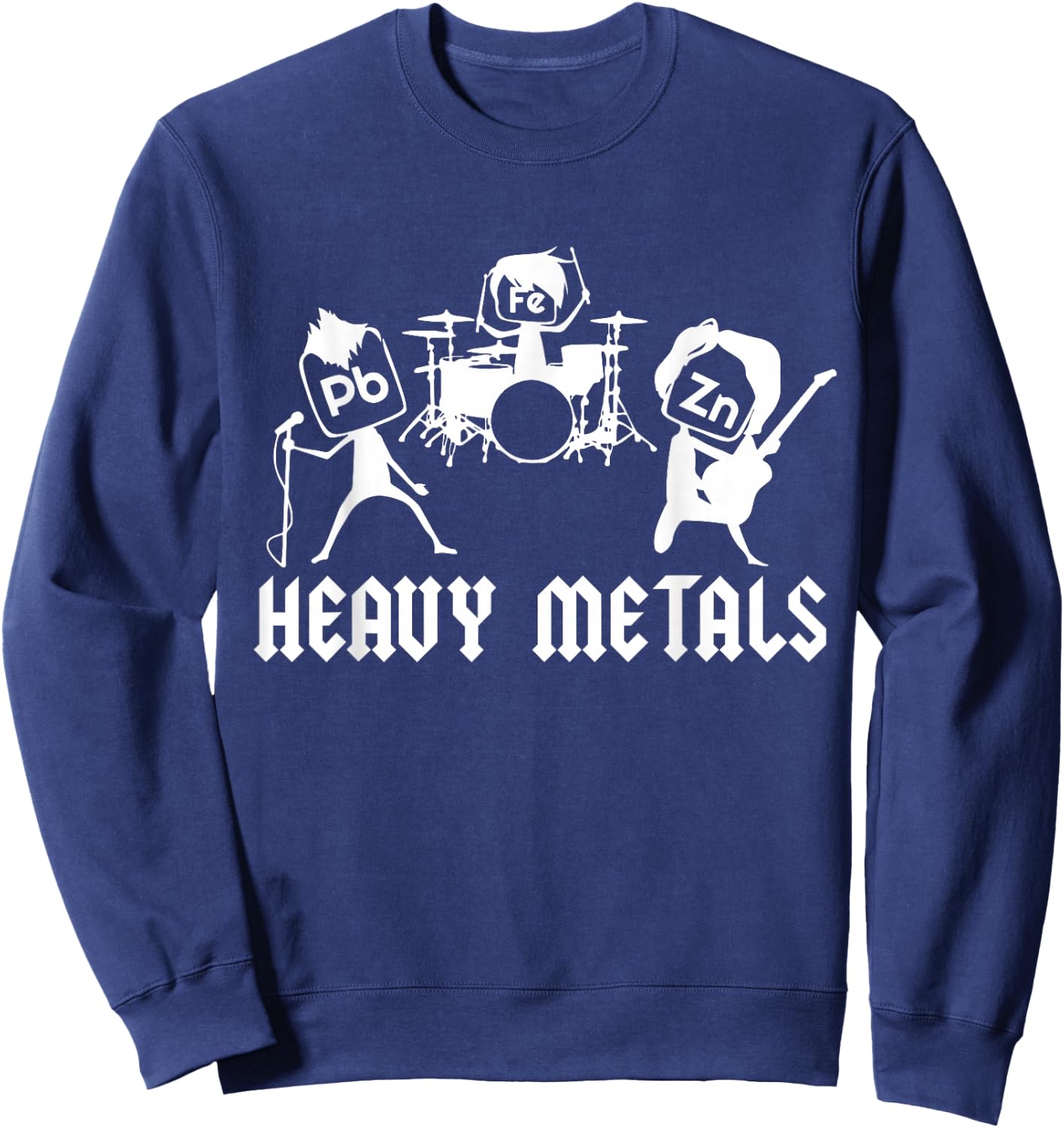 Teacher Funny Saying Heavy Metals Rocks Chemistry Music love Sweatshirt - Sweatshirt | Navy