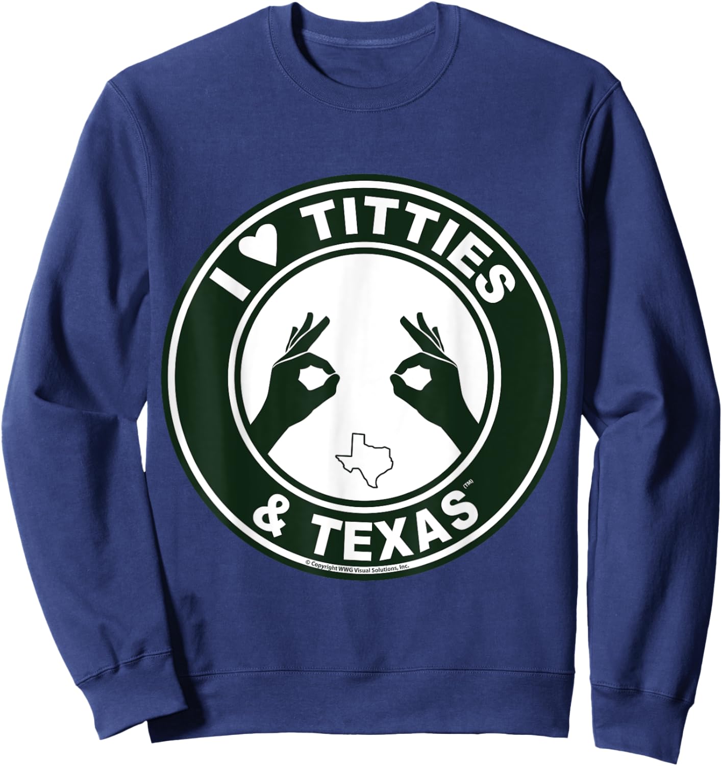 I Love Titties Tatas and Texas Sweatshirt - Sweatshirt | Navy