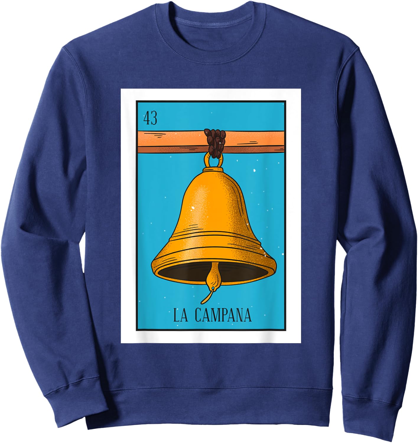 La Campana Lottery Card Gift The Bell Card Mexican Lottery Sweatshirt - Sweatshirt | Navy