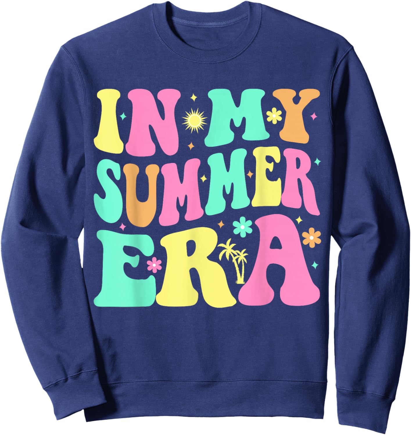 In My Summer Era Groovy Last Day of School Teacher Summer Sweatshirt - Sweatshirt | Navy