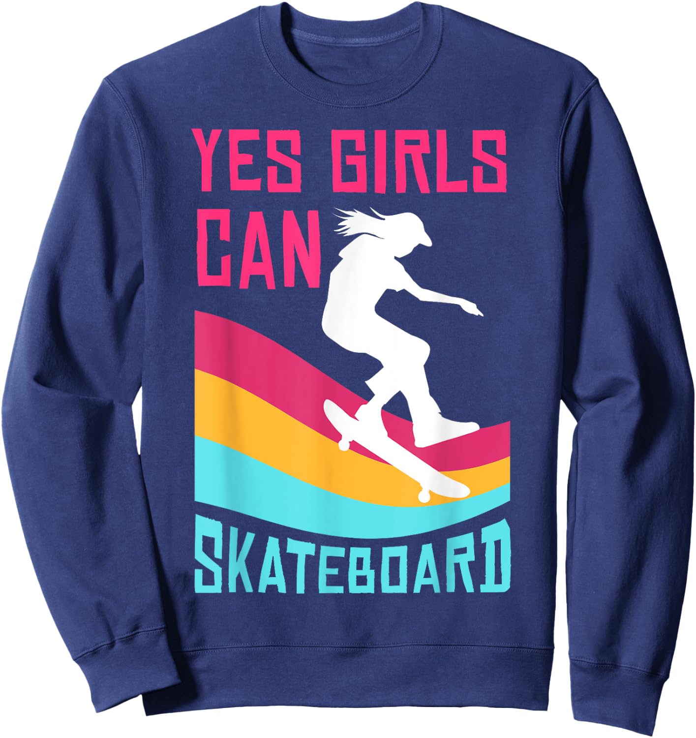 Funny Skateboard Gift Girls Kids Skateboarding Lovers Sweatshirt - Sweatshirt | Navy