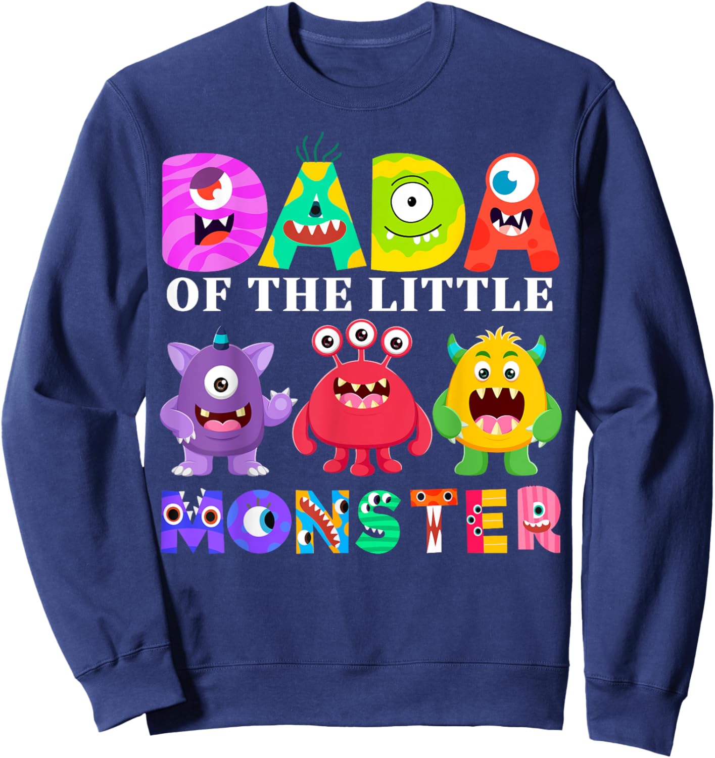 Dada Little Monster Kids 1st Birthday Party Family Monster Sweatshirt - Sweatshirt | Navy