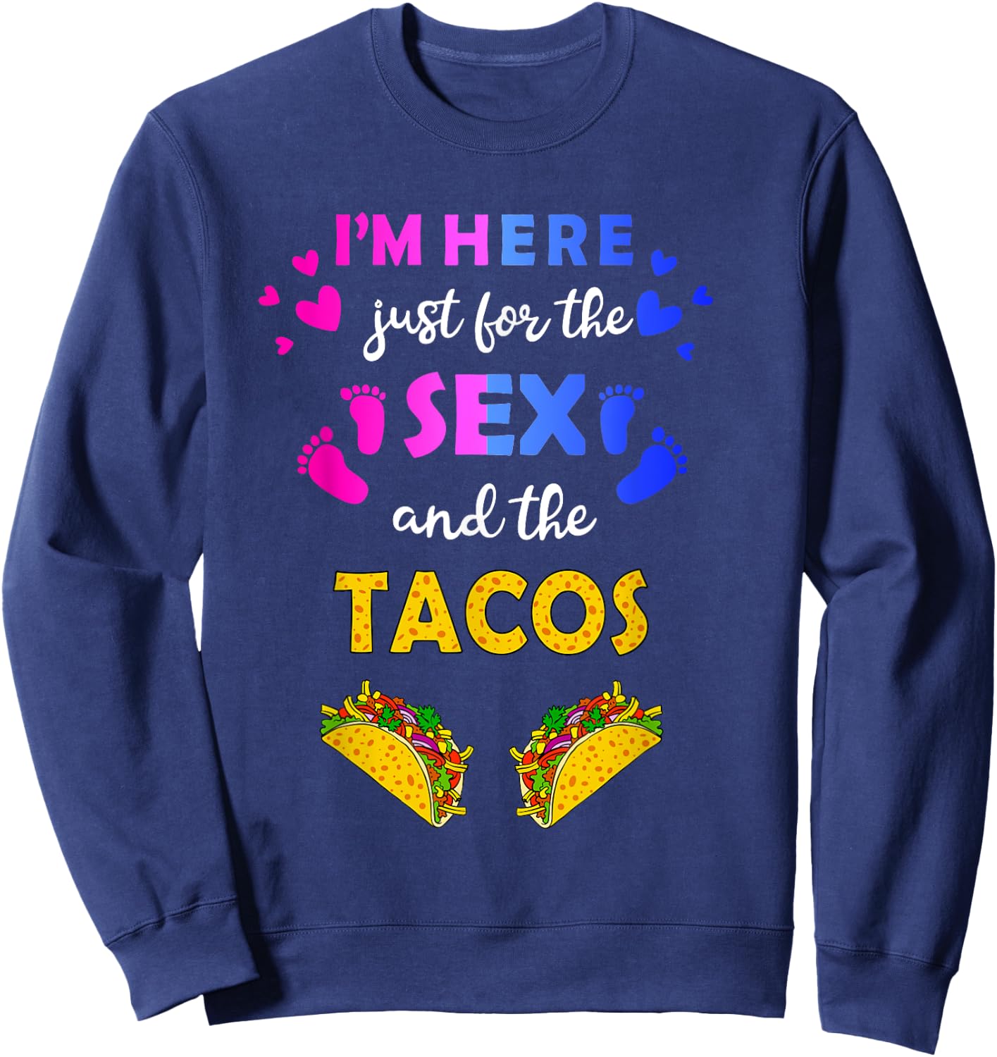Keeper of Gender Reveal Idea- Taco Gender Reveal Sweatshirt - Sweatshirt | Navy