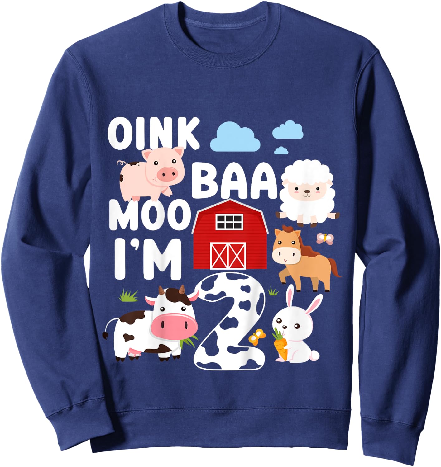 Oink Baa Moo I'm 2 Farm Animals 2nd Birthday For Kids Sweatshirt - Sweatshirt | Navy