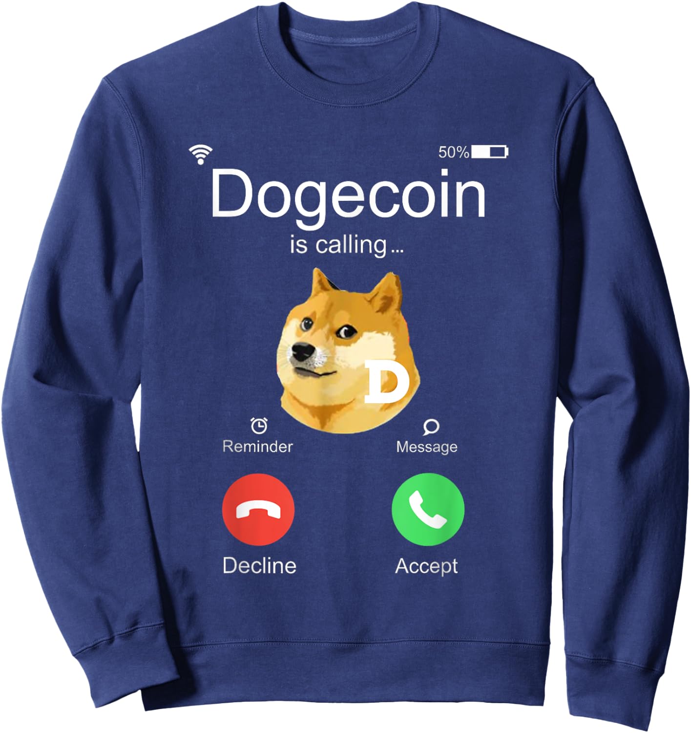 Dogecoin is Calling Funny Crypto Doge Coin Dog Meme Gift Women Girls Kids Sweatshirt - Sweatshirt | Navy