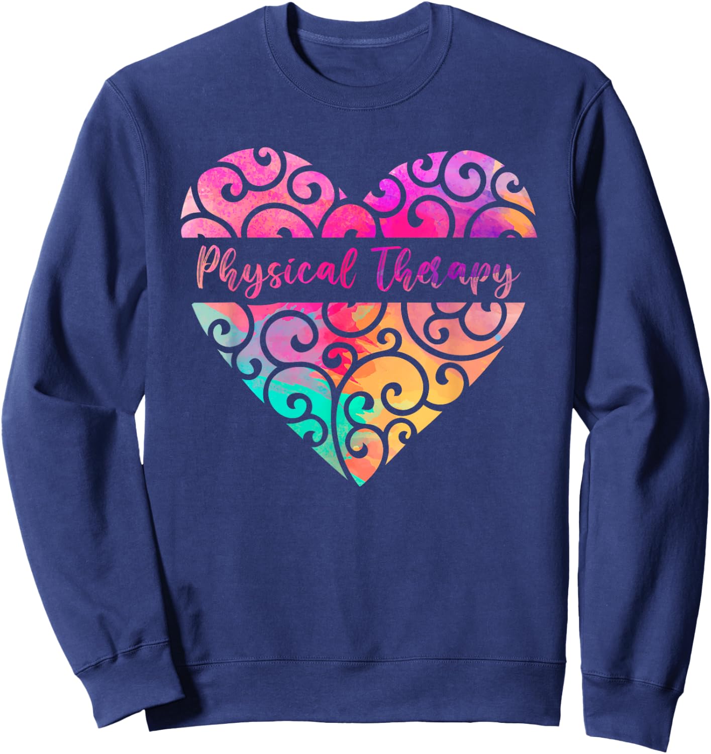 DPT PTA Heart Valentines Day Gift Love Physical Therapy Sweatshirt - Sweatshirt | Navy