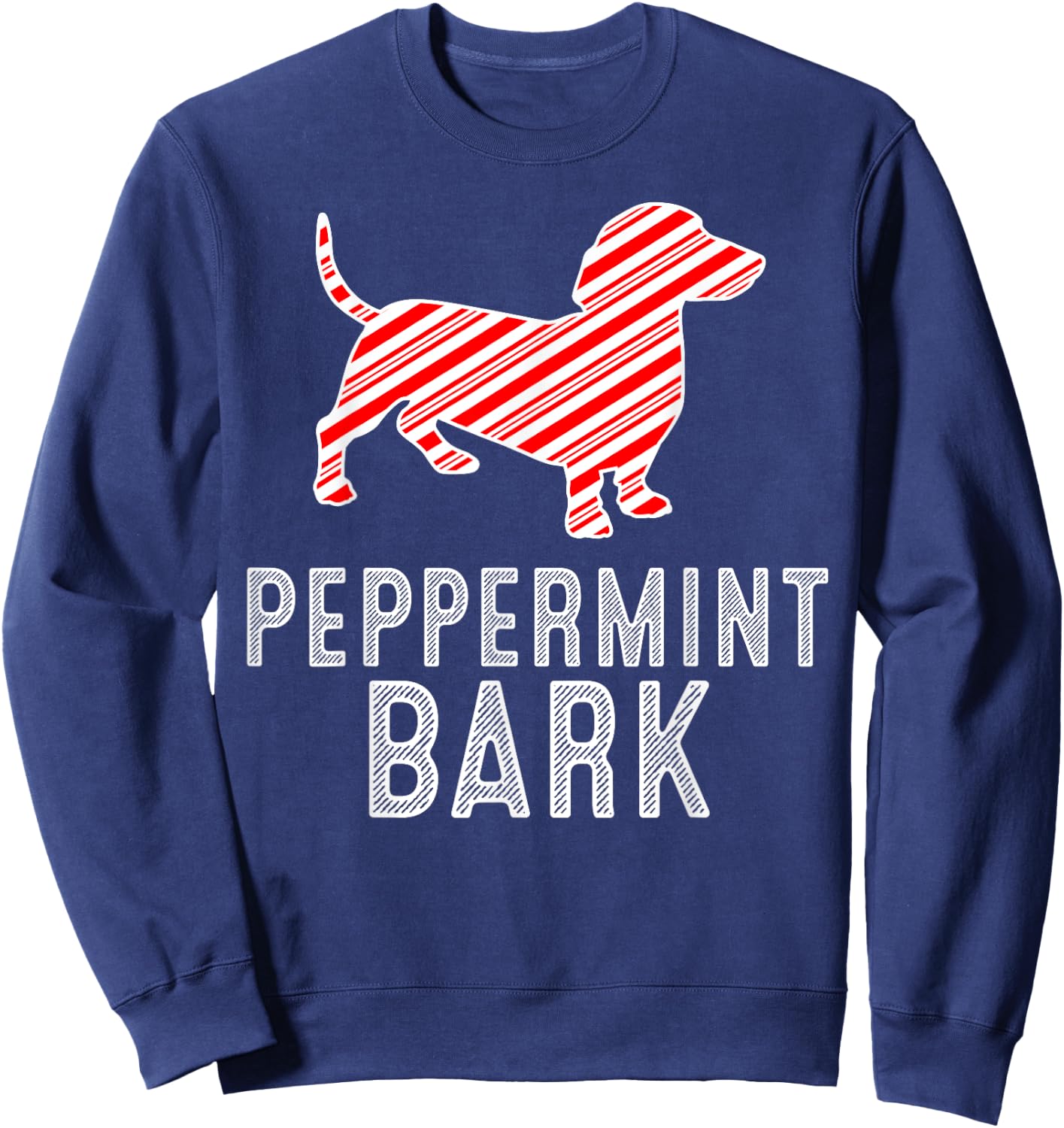 Dachshund Peppermint Bark Christmas Dog Lover Xmas Season Sweatshirt - Sweatshirt | Navy