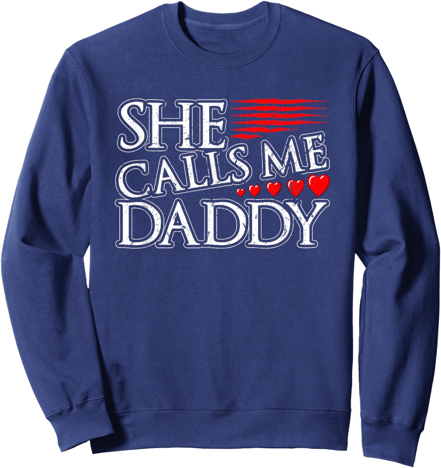 She Calls Me Daddy Sexy DDLG Kinky BDSM Sub Dom Submissive Sweatshirt - Sweatshirt | Navy