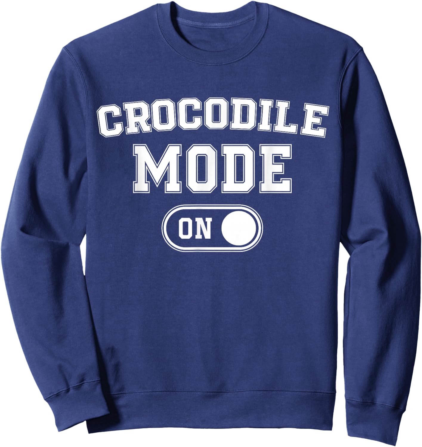 Crocodile Mode On Costume Funny River Ruler Gift Animal Sweatshirt - Sweatshirt | Navy