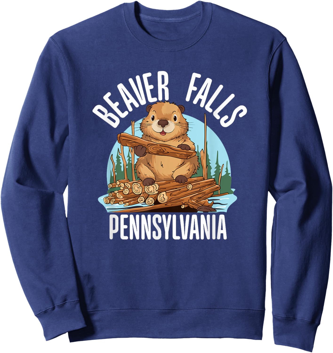 Beaver Falls Pennsylvania Northwest PA Pittsburgh Suburb Art Sweatshirt - Sweatshirt | Navy
