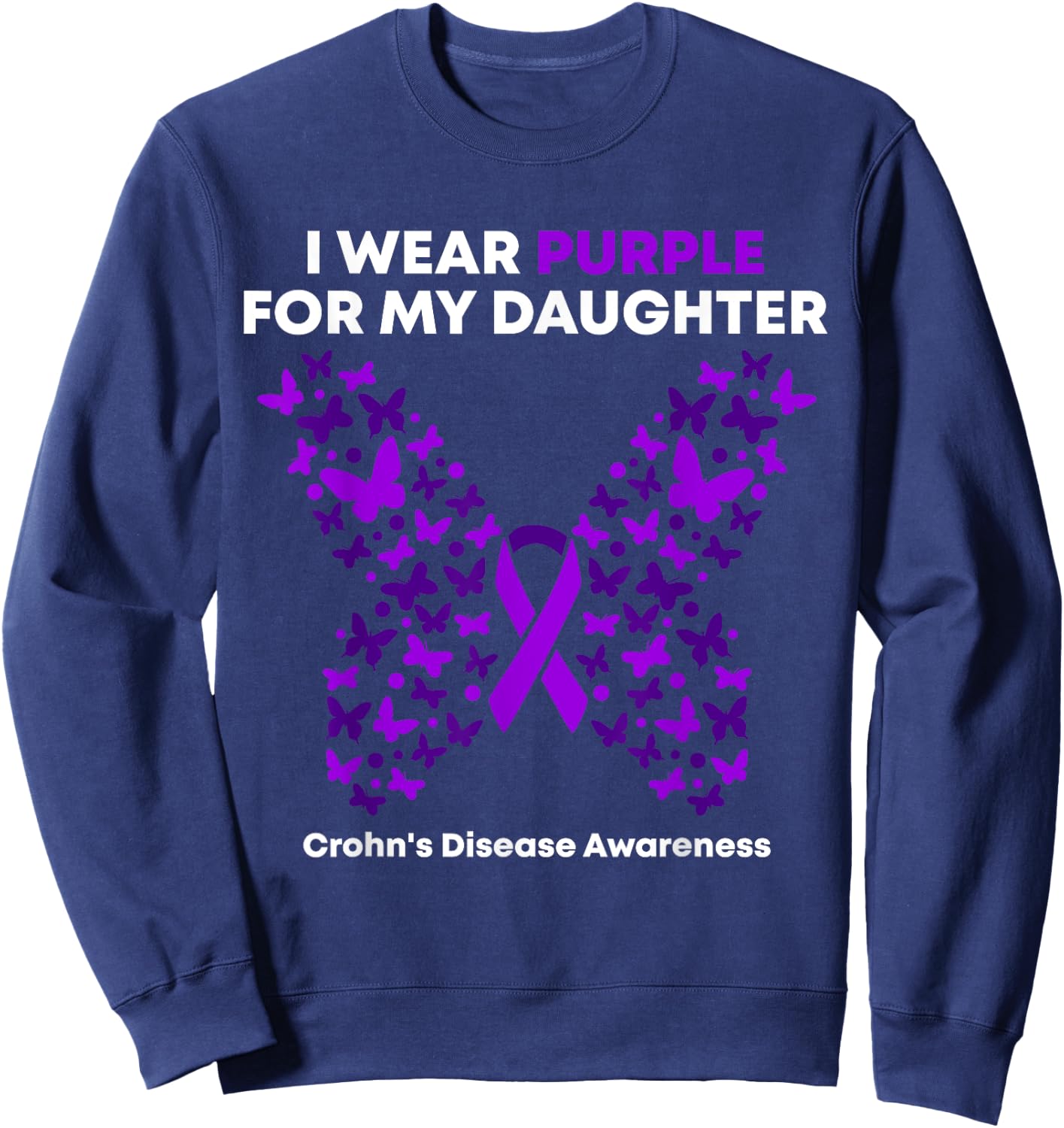 Crohn's Disease Awareness Gift - I Wear Purple for My daughter - -Adults Black Cotton Blend Modern Short Sleeve - Small Sweatshirt - Sweatshirt | Navy