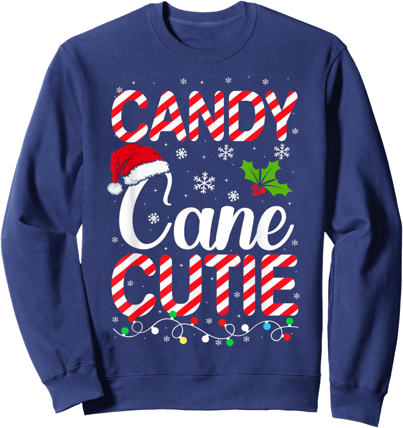 Candy Cane Cutie Cute Funny Christmas Xmas Candy Lover - -Adults, Kids - Black - Short Sleeve - - Holiday Sweatshirt - Sweatshirt | Navy