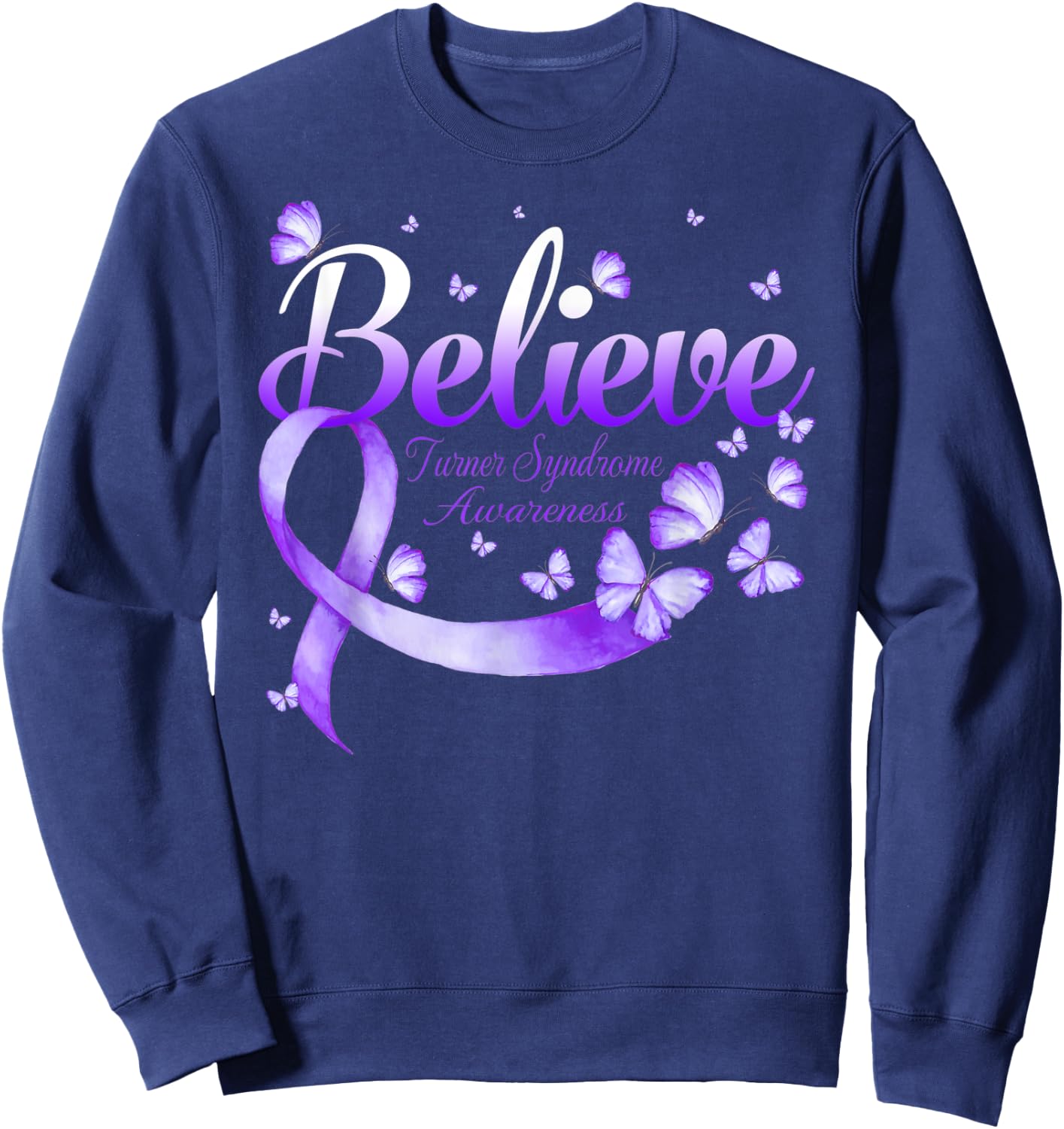 Believe Turner Syndrome Awareness Butterfly Sweatshirt - Sweatshirt | Navy