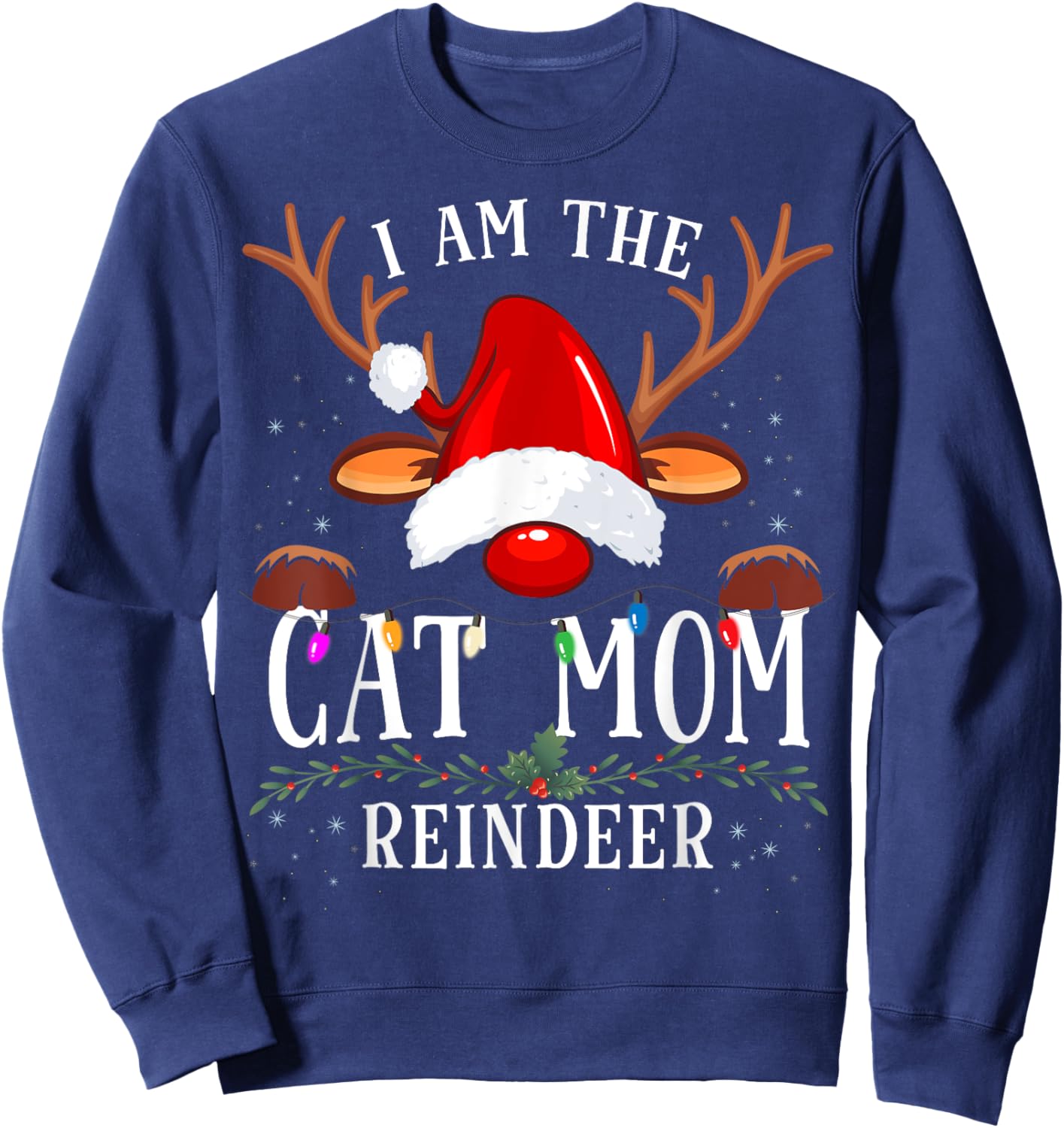 I Am The Cat Mom Reindeer Christmas Family Sweatshirt - Sweatshirt | Navy