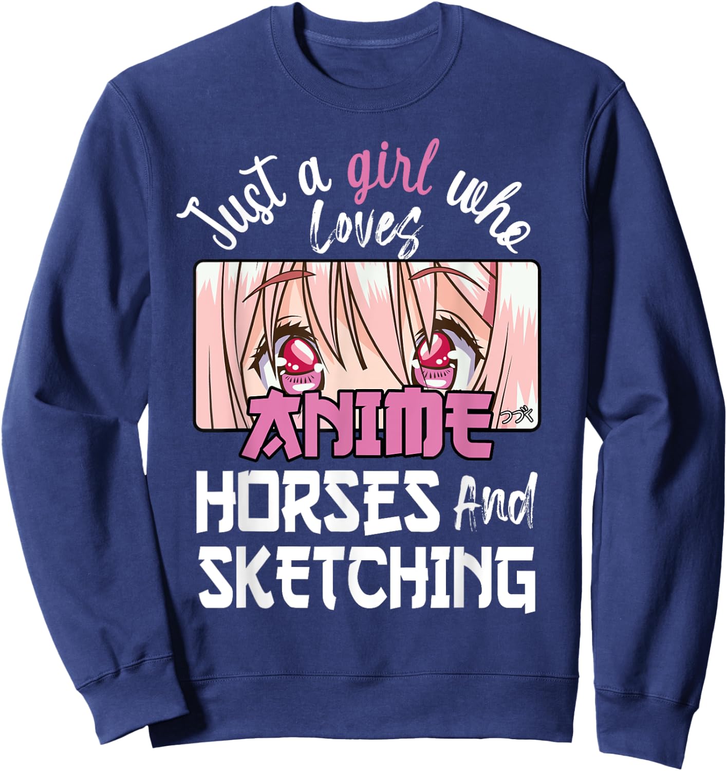 Just A Girl Who Loves Anime, Sketching & Horses Lover Gift Sweatshirt - Sweatshirt | Navy