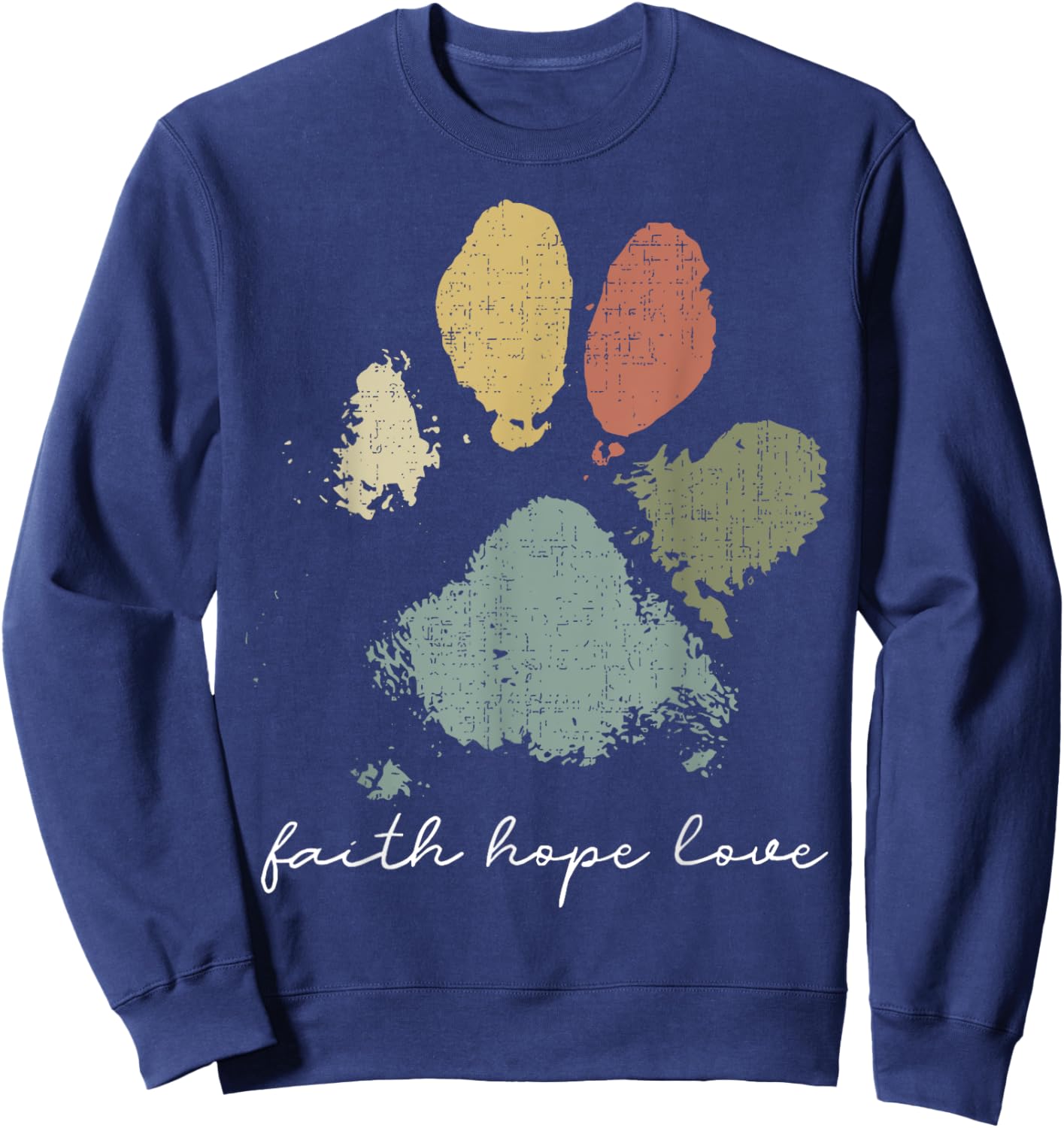 Faith Hope Love Rainbow Paw Print Jesus Christian Dog Lover Sweatshirt - Sweatshirt | Navy