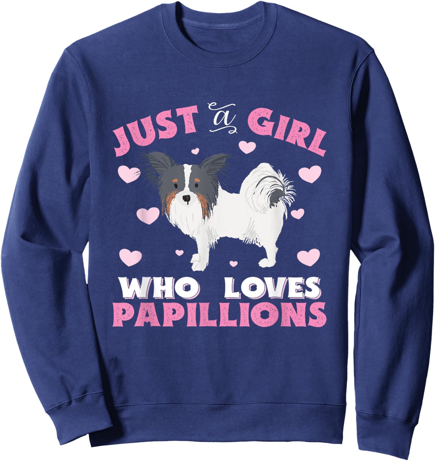 Papillion Just A Girl Who Loves Papillions Gift Sweatshirt - Sweatshirt | Navy
