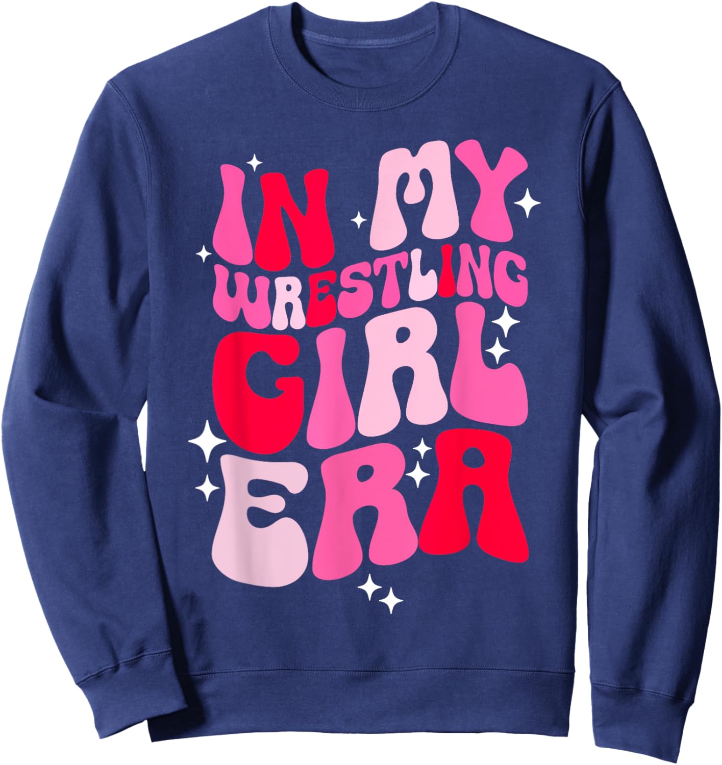 In My Wrestling Girl Era Wrestler Wrestle Groovy Women Sweatshirt - Sweatshirt | Navy