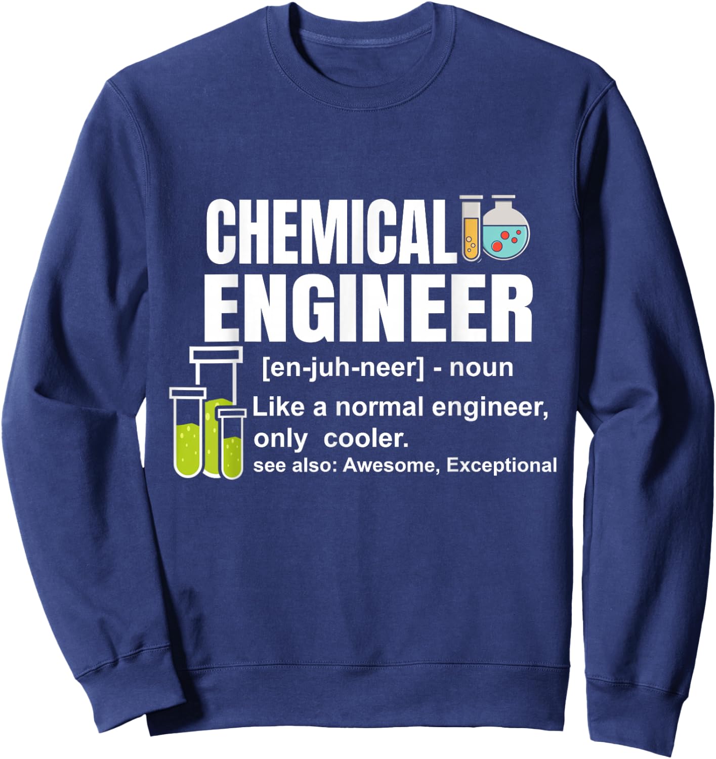 Chemical Definition Engineering Gift Chemical Engineer Sweatshirt - Sweatshirt | Navy