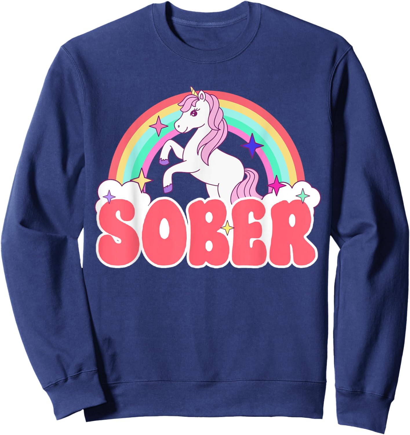 Sober Unicorn AA NA Recovery Gift Sober Sobriety Alcoholics Sweatshirt - Sweatshirt | Navy