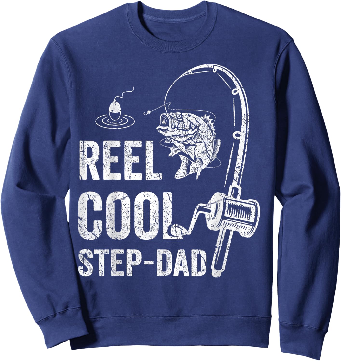 Funny Reel Cool Step-Dad Fishing Father's Day Sweatshirt - Sweatshirt | Navy