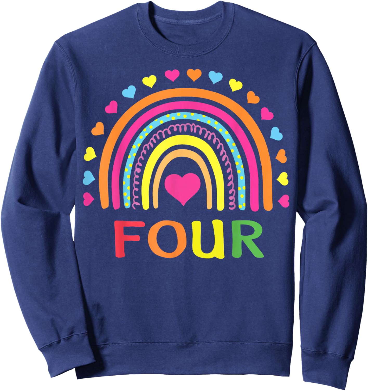4 Years Old Rainbow 4th Birthday Gift Girls Boys Kids Sweatshirt - Sweatshirt | Navy