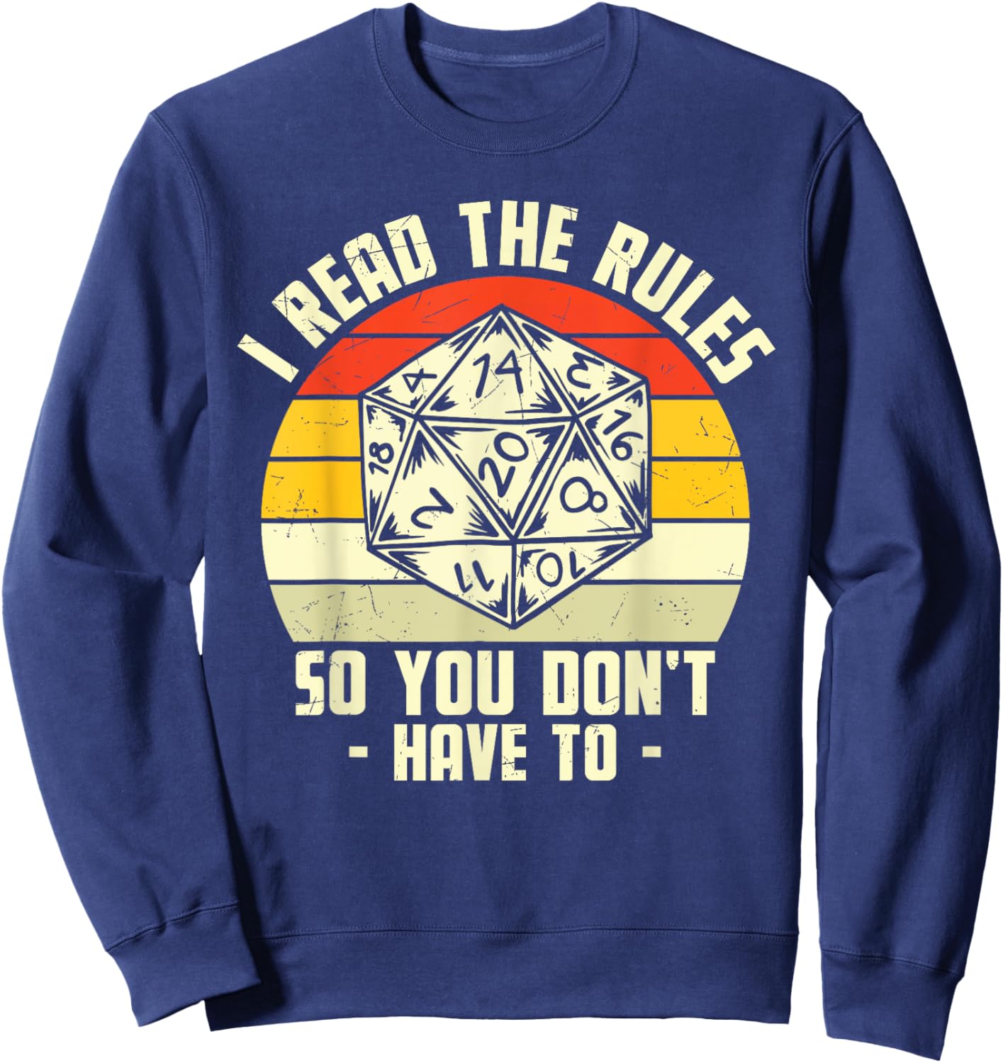 I Read The Rules So You Dont Have To Sweatshirt - Sweatshirt | Navy