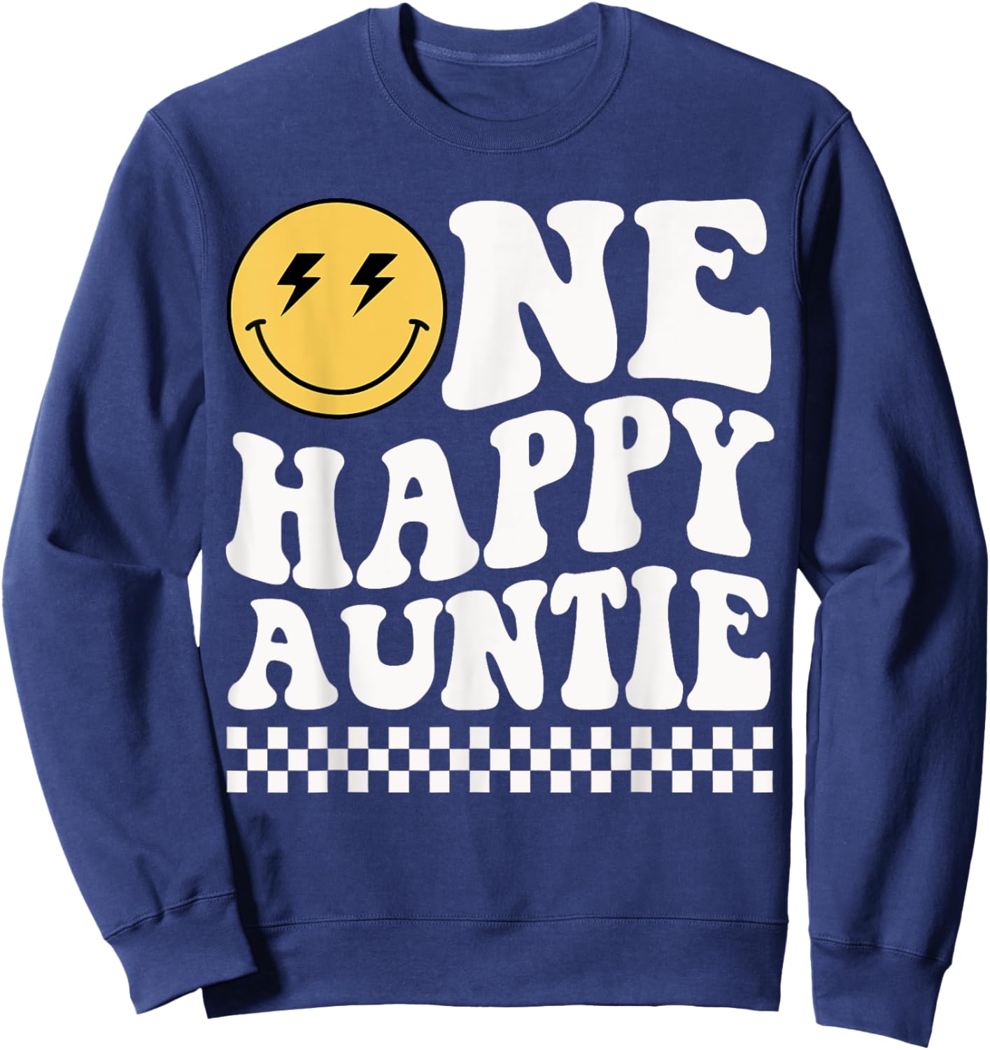 One Happy Dude Auntie 1st Birthday Family Matching Sweatshirt - Sweatshirt | Navy