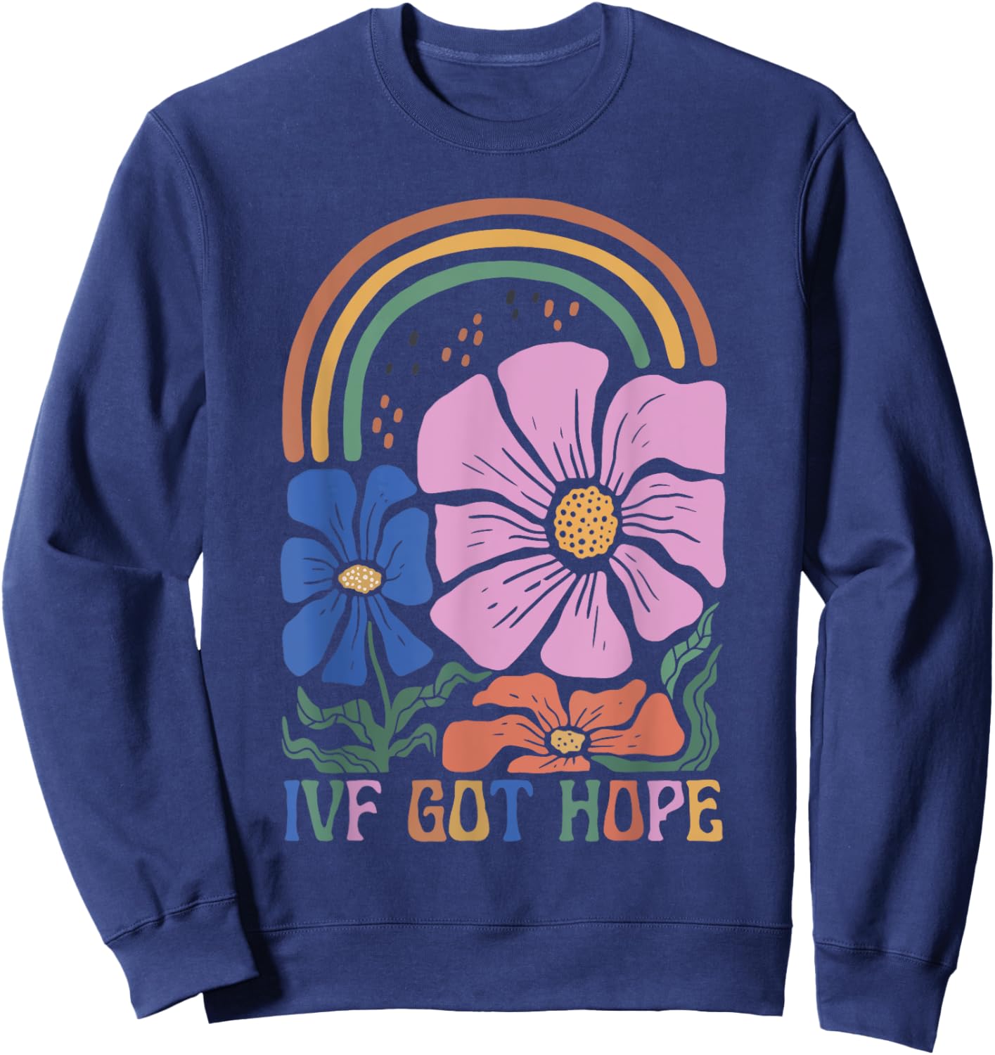 Retro IVF Got Hope Inspiration IVF Mom Fertility Surrogate Sweatshirt - Sweatshirt | Navy
