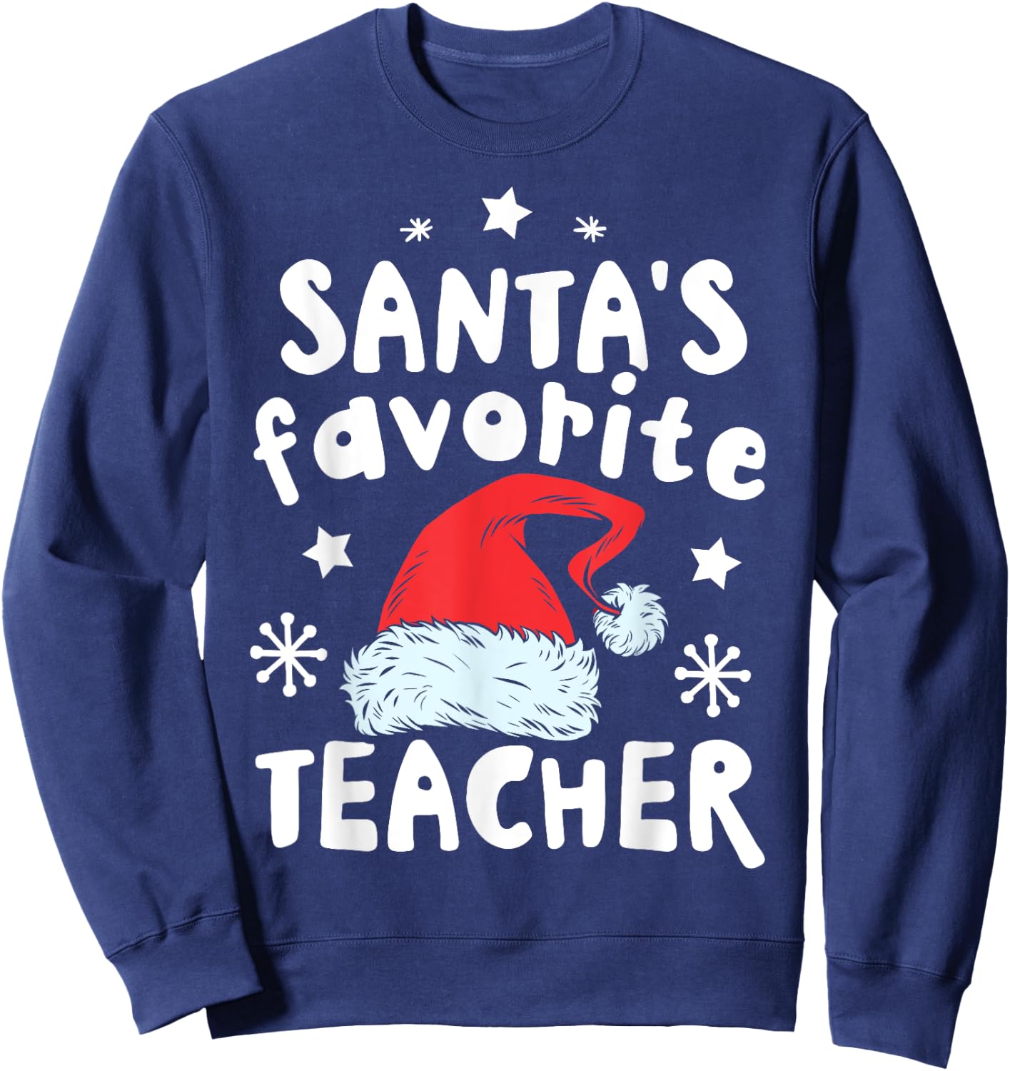 Santa's Favorite Teacher Christmas Women Men Santa Hat Xmas Sweatshirt - Sweatshirt | Navy