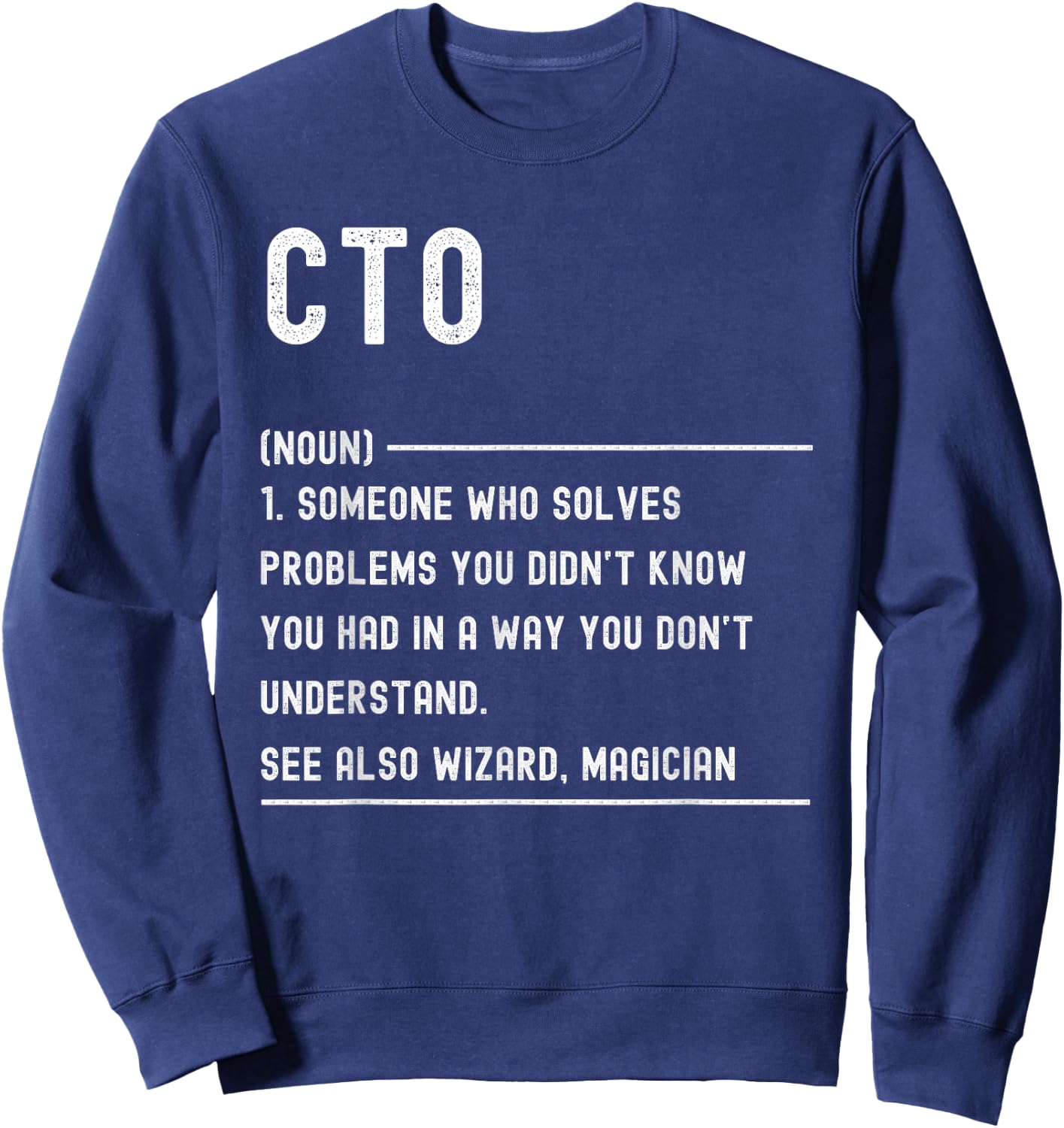 Cto Definition Shirts Funny Job Title Sweatshirt - Sweatshirt | Navy