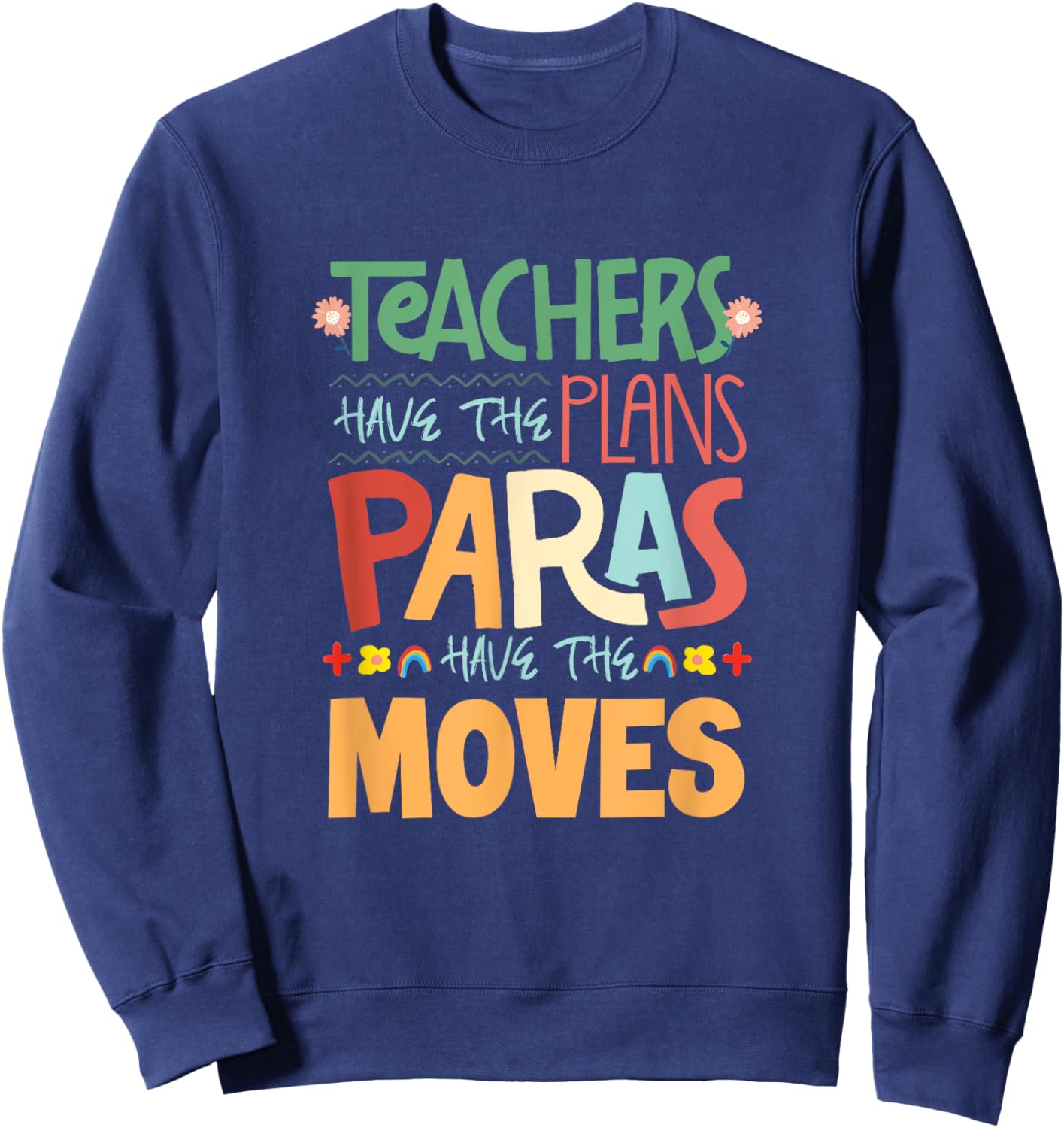 Paraeducator SPED Teacher Paraprofessional Paraeducator Sweatshirt - Sweatshirt | Navy