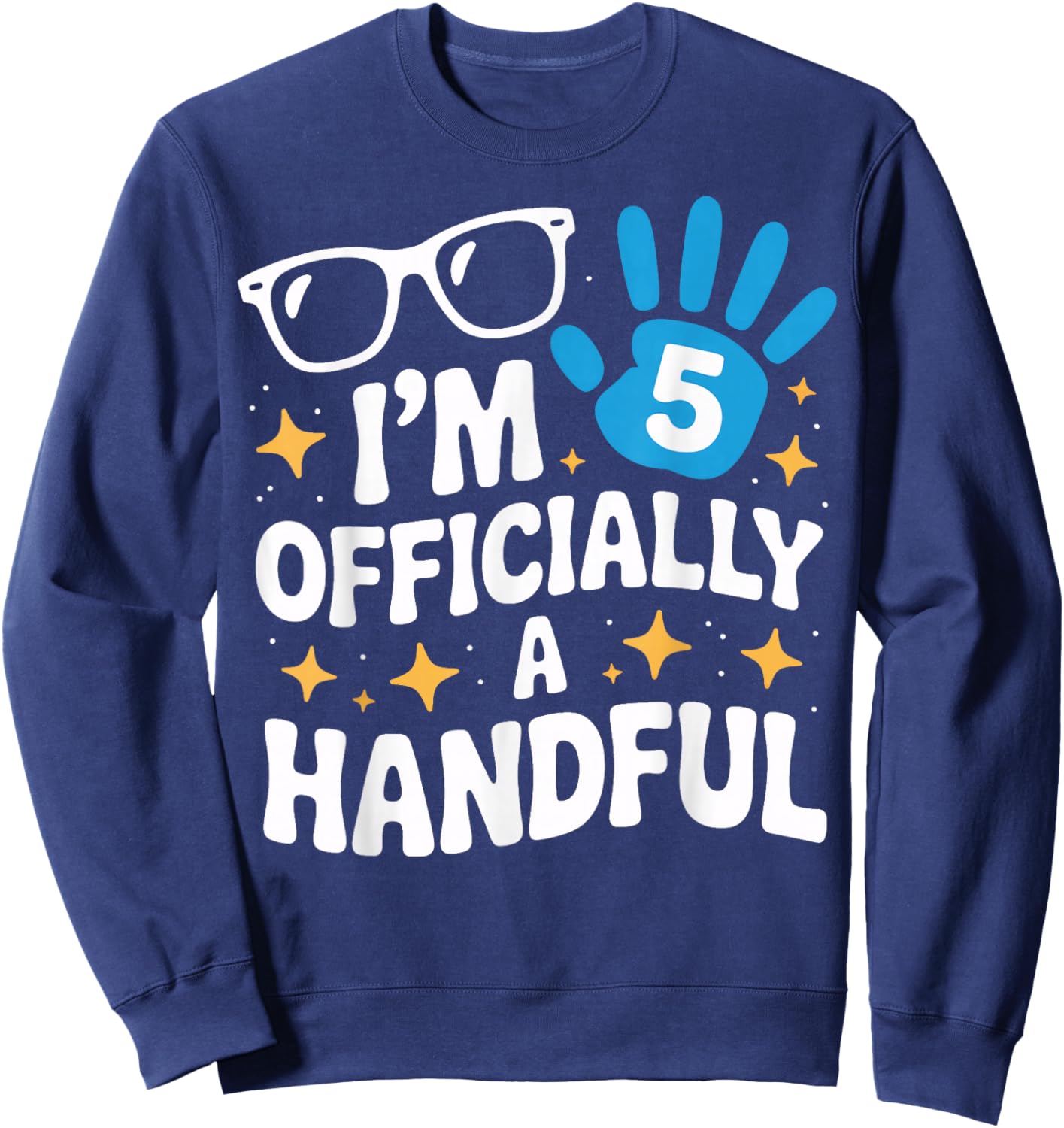 Officially A Handful Fifth Birthday for Wild Kids Fun Sweatshirt - Sweatshirt | Navy