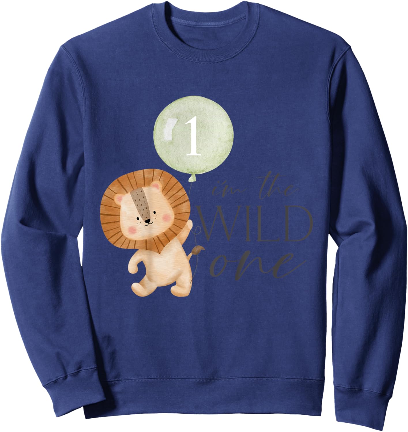 Kids I'm The Wild One Matching Family 1st Birthday Lion Boy Girl Sweatshirt - Sweatshirt | Navy