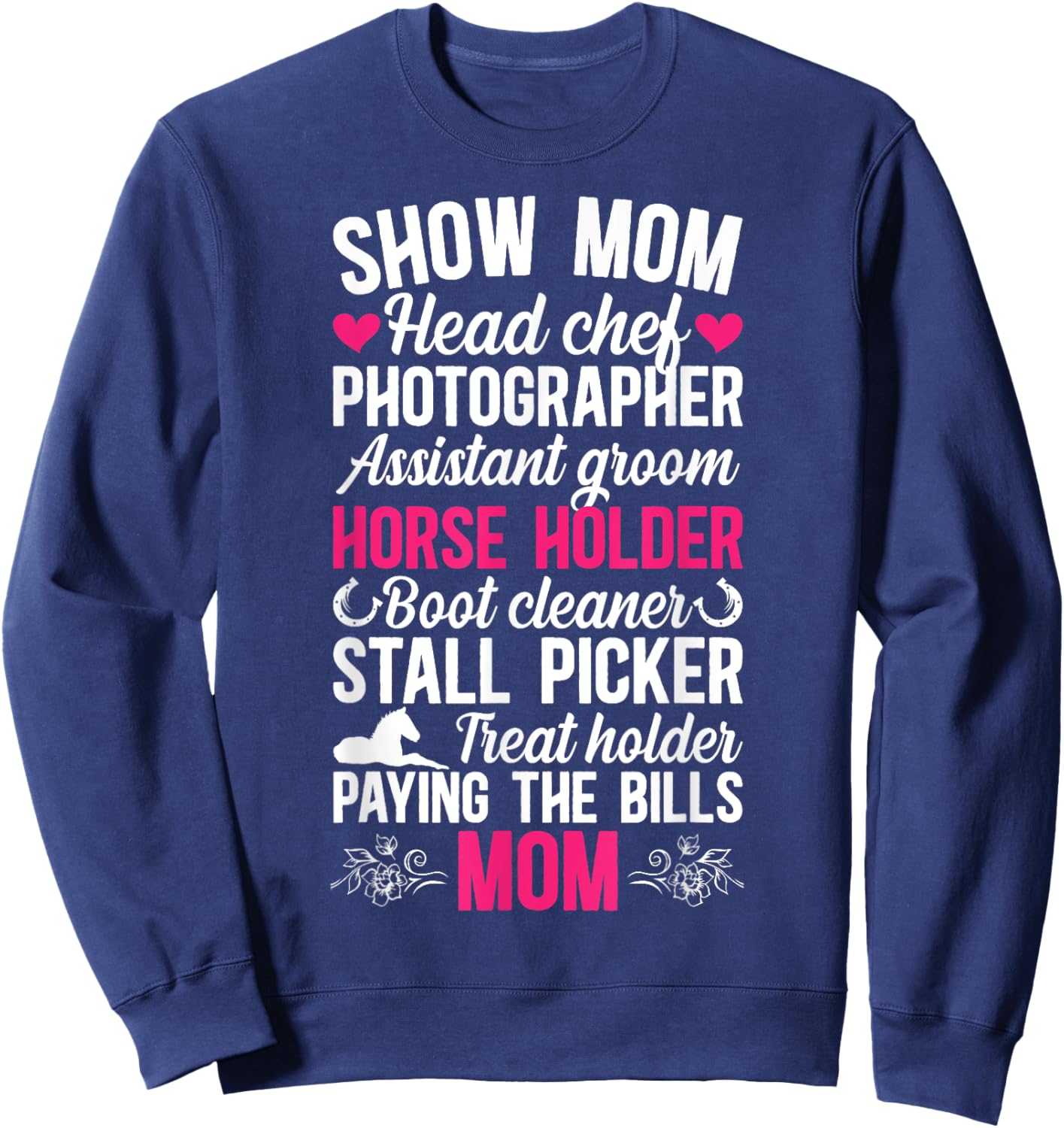 Horse Show Mom Definition Equestrian Mother Sweatshirt - Sweatshirt | Navy