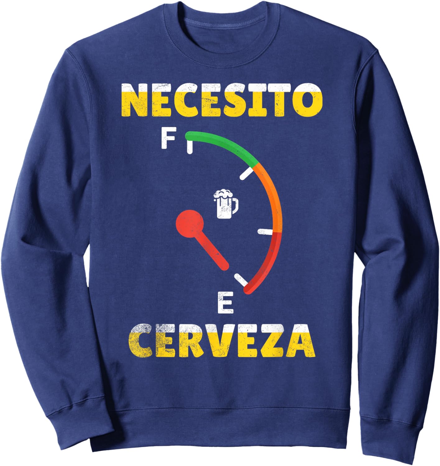 I Need Beer Necesito Cerveza In Spanish Funny Cinco De Mayo Sweatshirt - Sweatshirt | Navy