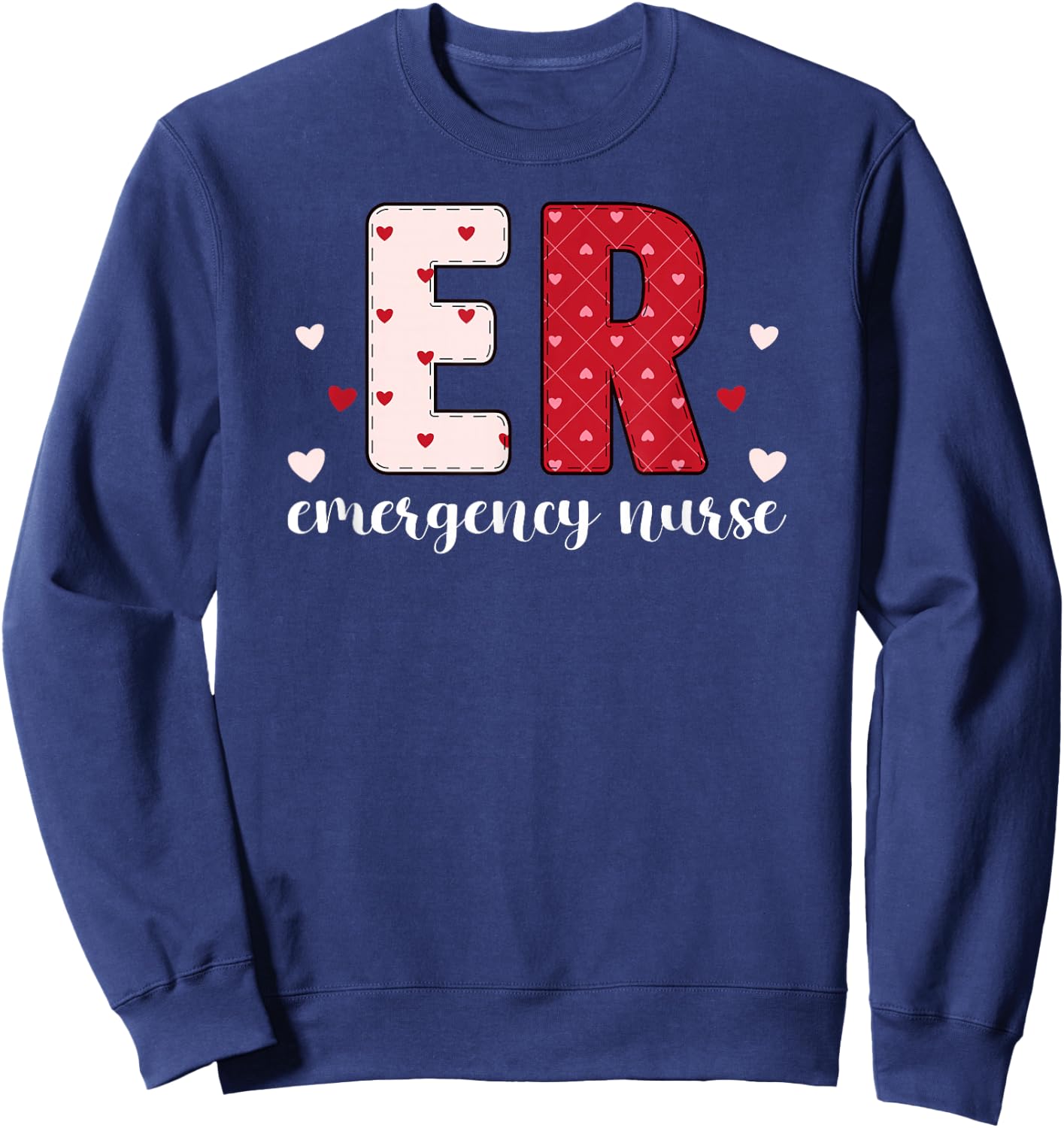 ER Nurse Valentine Emergency Room Nurse Valentines Day Sweatshirt - Sweatshirt | Navy