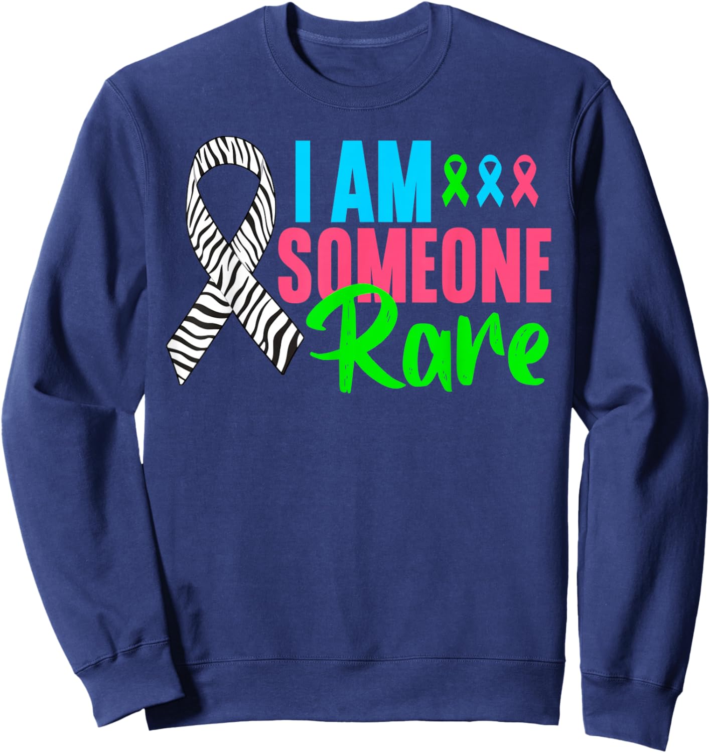 Rare Disease Day 2026 Shirt - I am Rare Disease Awareness Sweatshirt - Sweatshirt | Navy