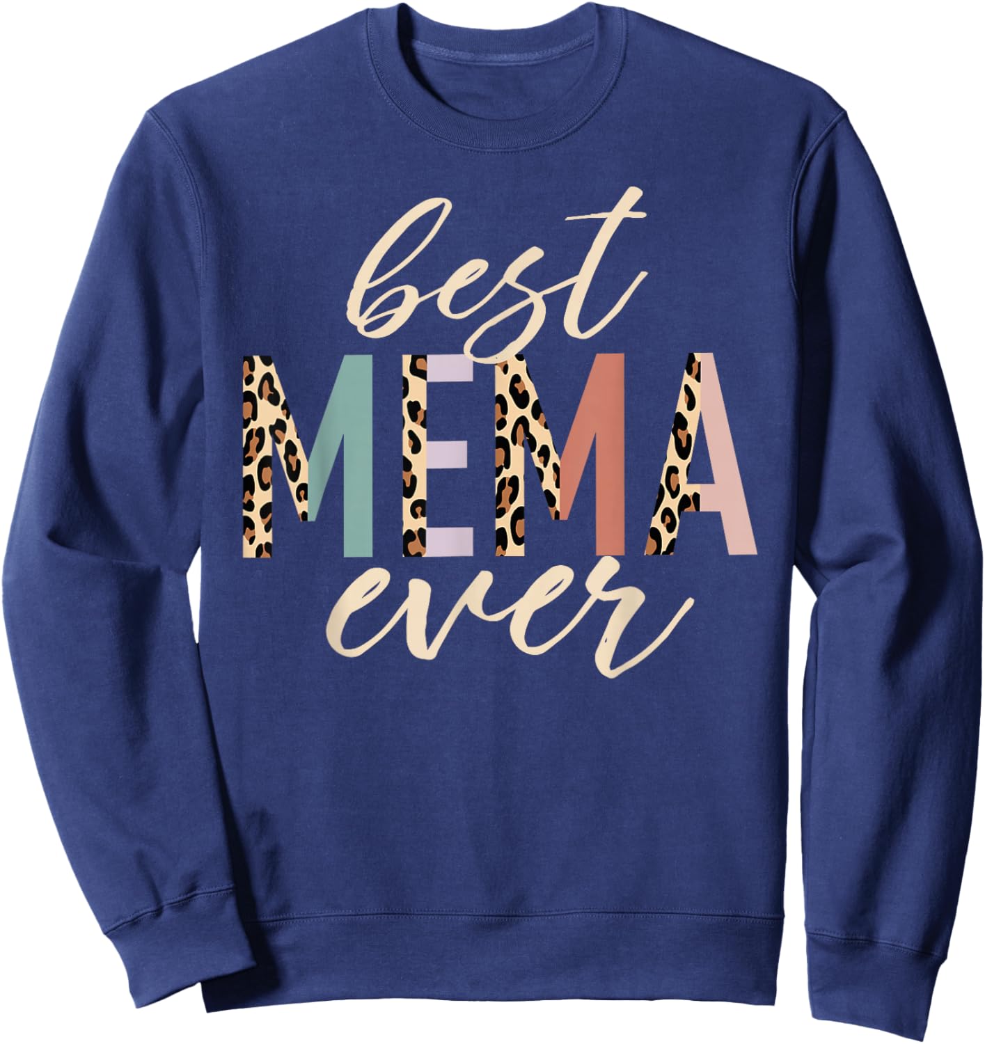 Best Mema Ever Gifts Leopard Print Mothers Day Sweatshirt - Sweatshirt | Navy