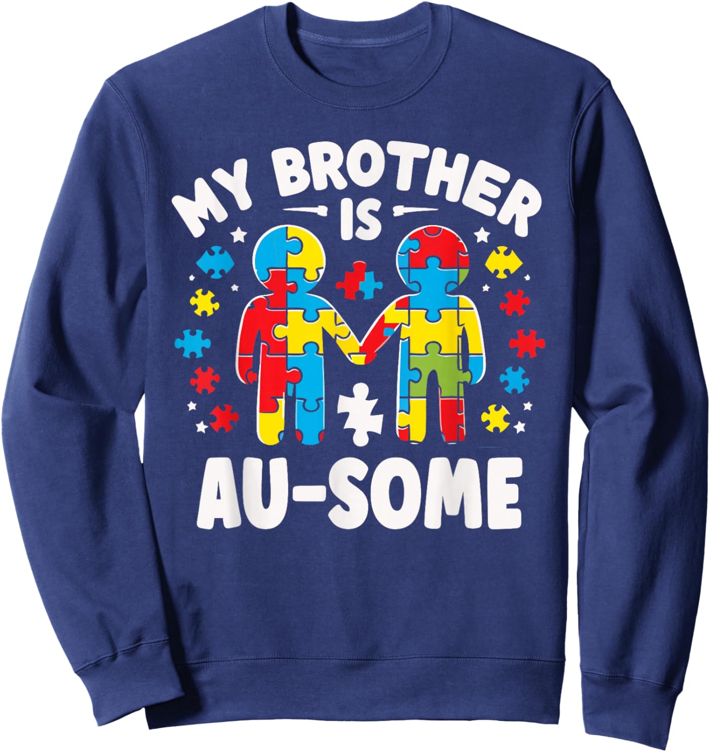 My Brother is Awesome Autism Awareness Colorful Sweatshirt - Sweatshirt | Navy
