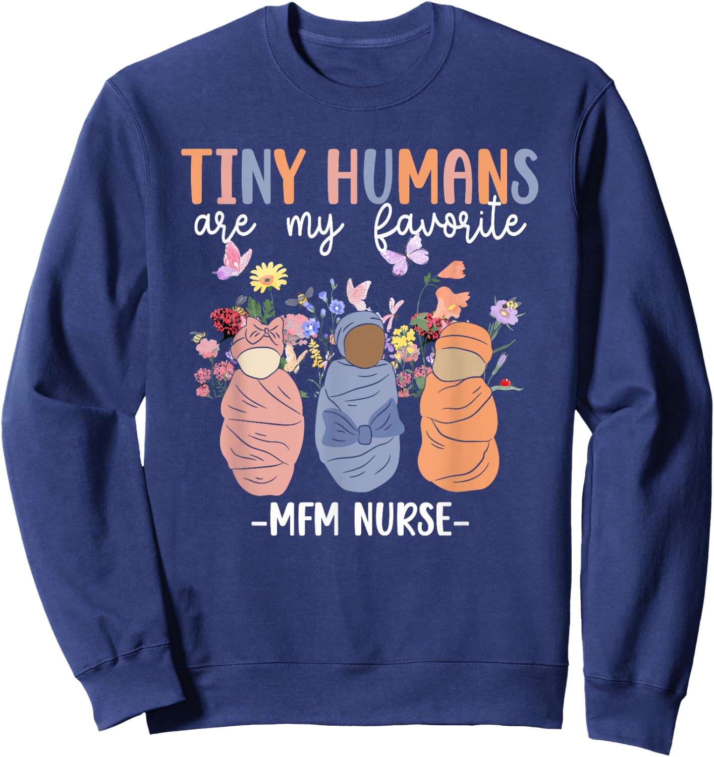 Best MFM Nurse Maternal Fetal Medicine Nurse MFM Nursing Sweatshirt - Sweatshirt | Navy