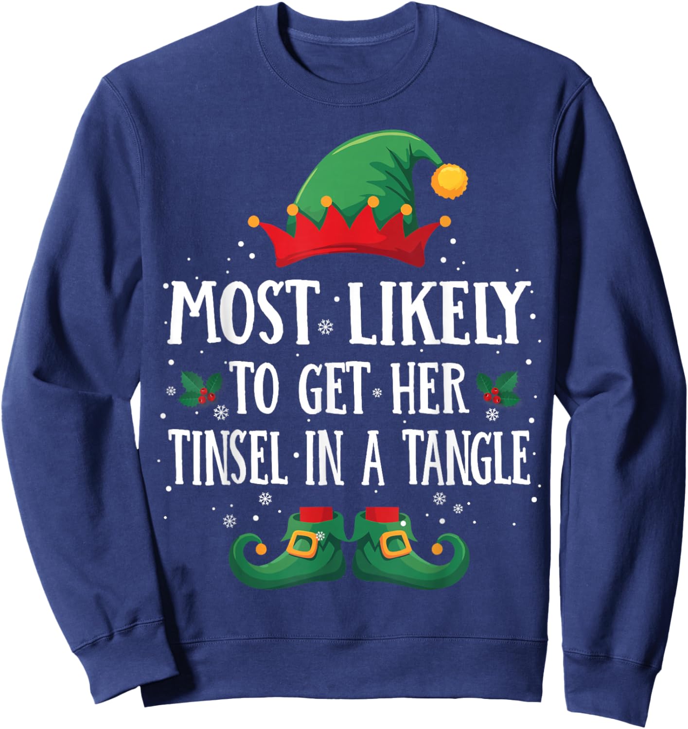 Most Likely to Get Tinsel in a Tangl Matching Christmas Elf Sweatshirt - Sweatshirt | Navy