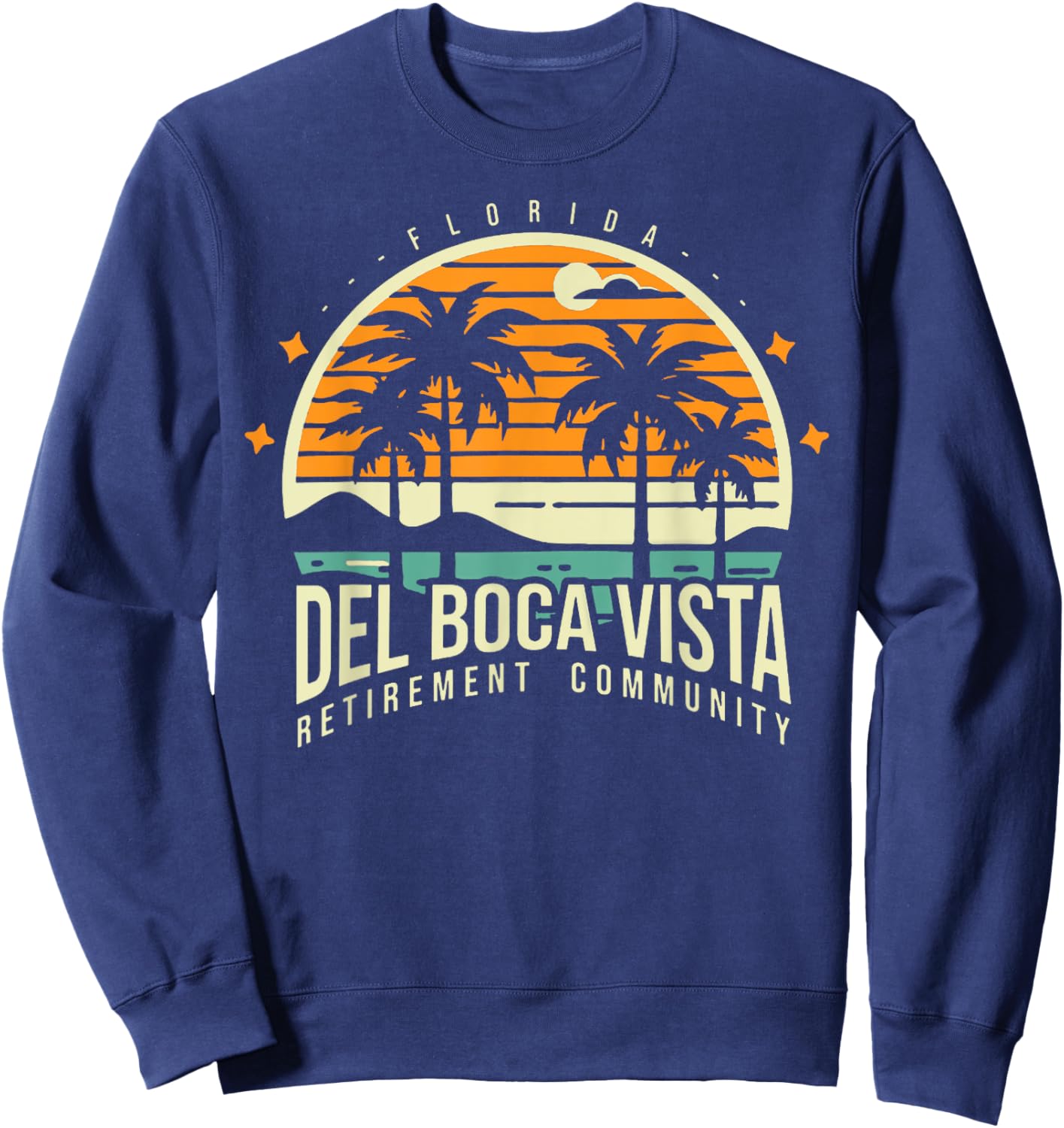 Del Boca Vista T Shirts Retro Retirement Community Sweatshirt - Sweatshirt | Navy