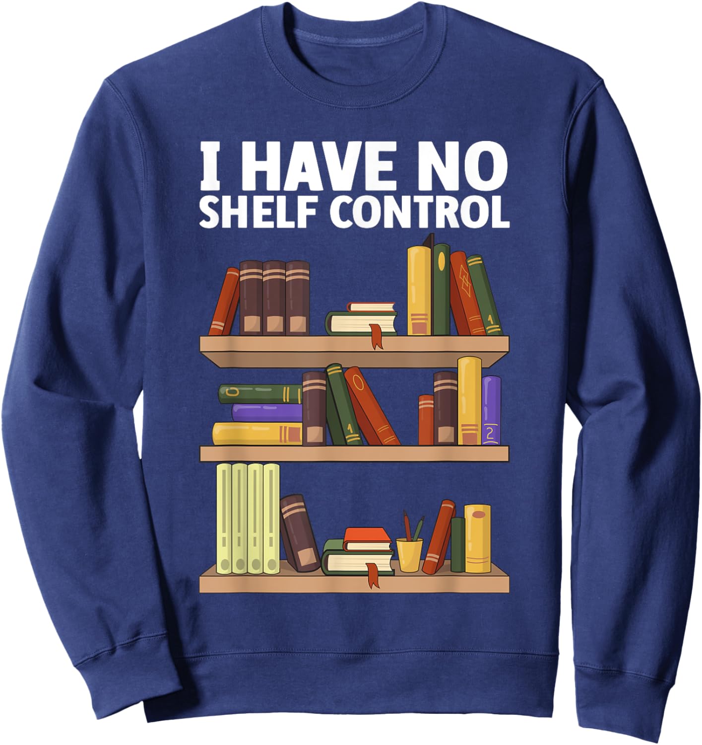 Funny Book Lover Art Women Bookworm Novel Librarian Sweatshirt - Sweatshirt | Navy